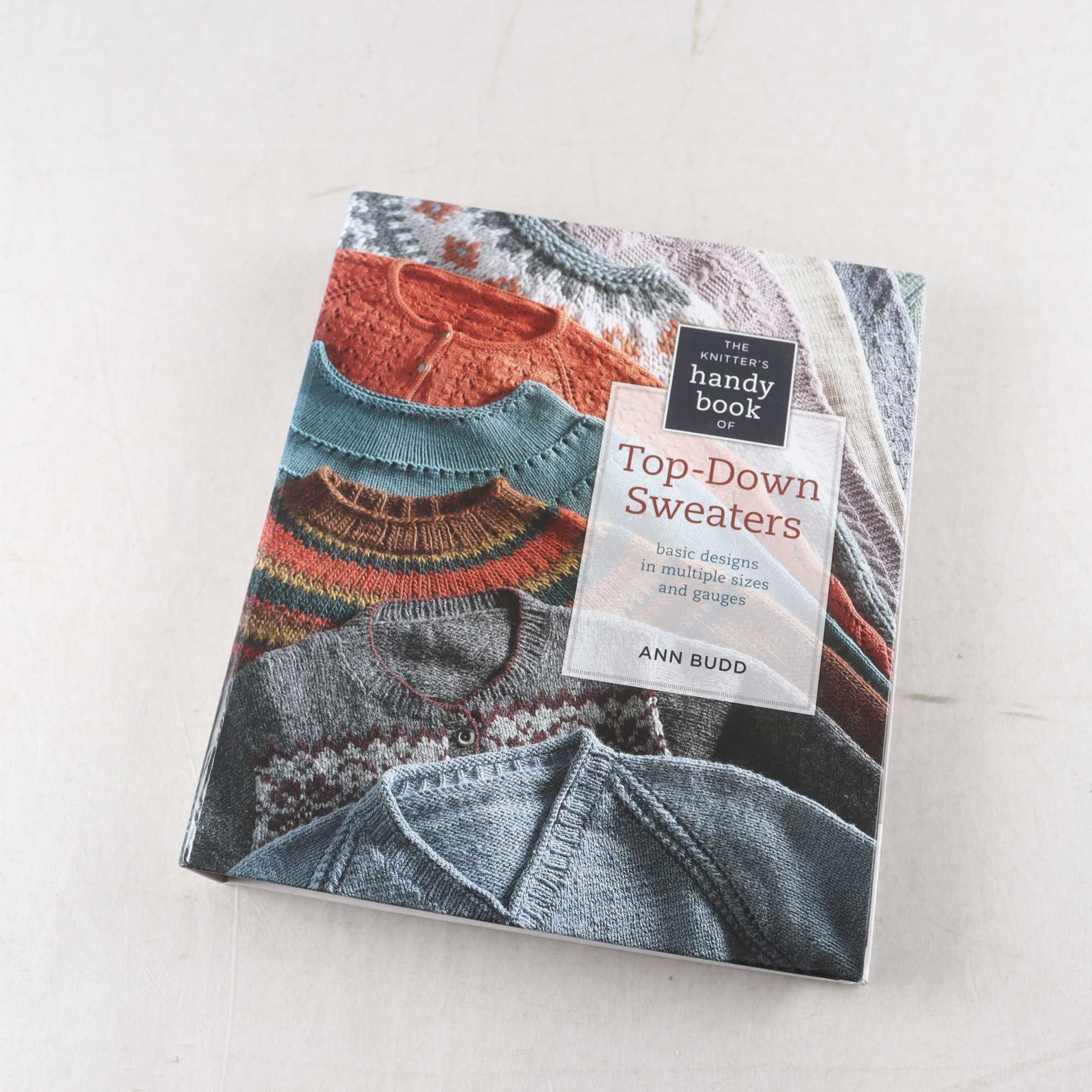 The knitters handy book of top down Sweaters – Ann Budd