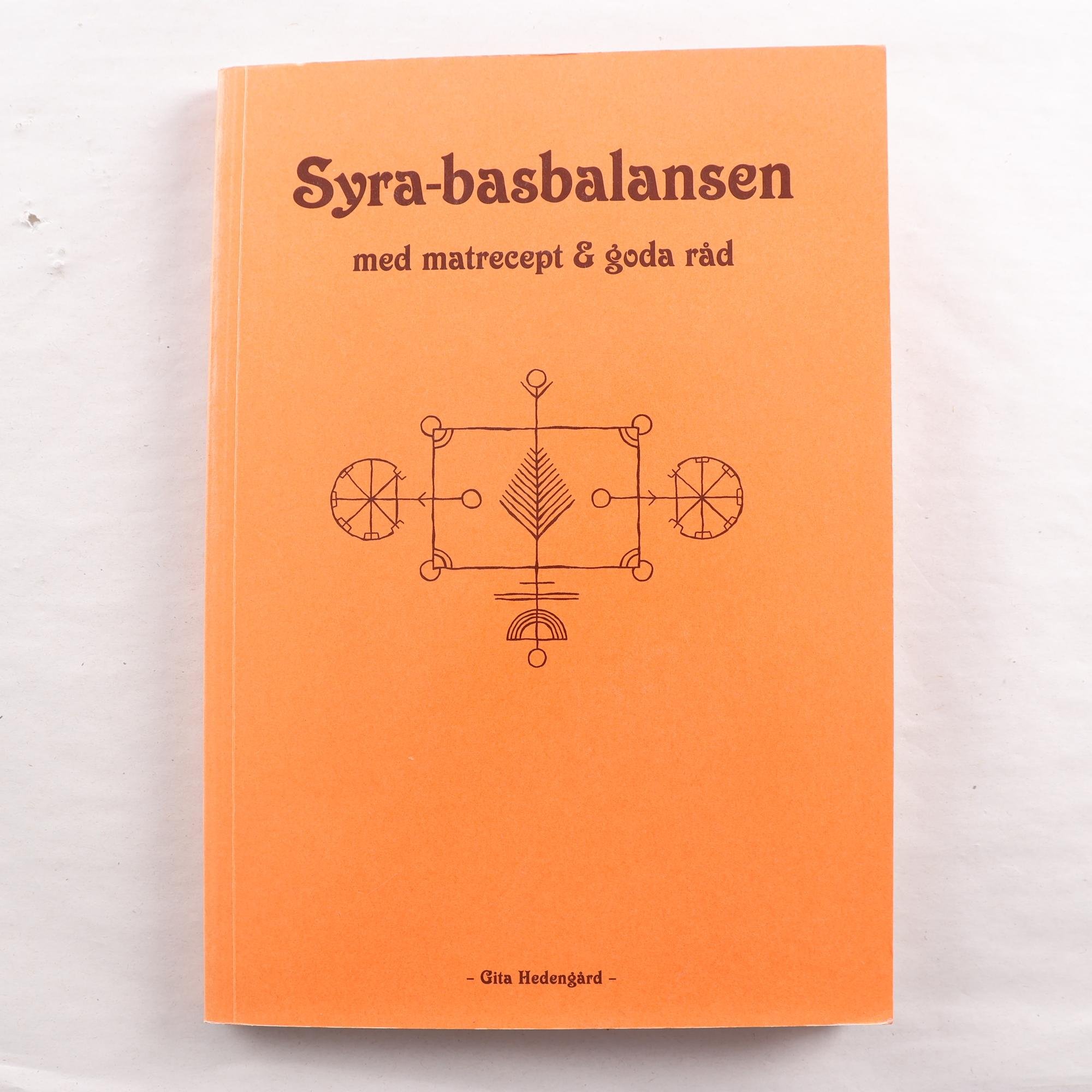 Gita Hedengård, Syra-basbalansen med matrecept & goda råd