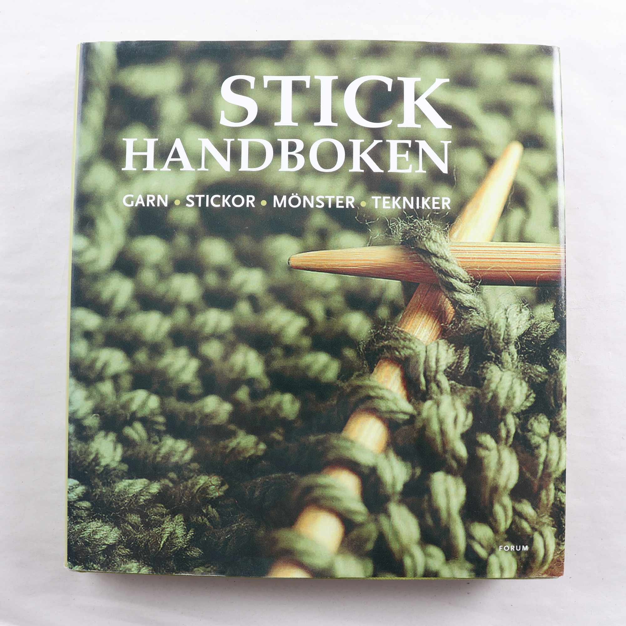 Stickhandboken: Garn Stickor Mönster Tekniker