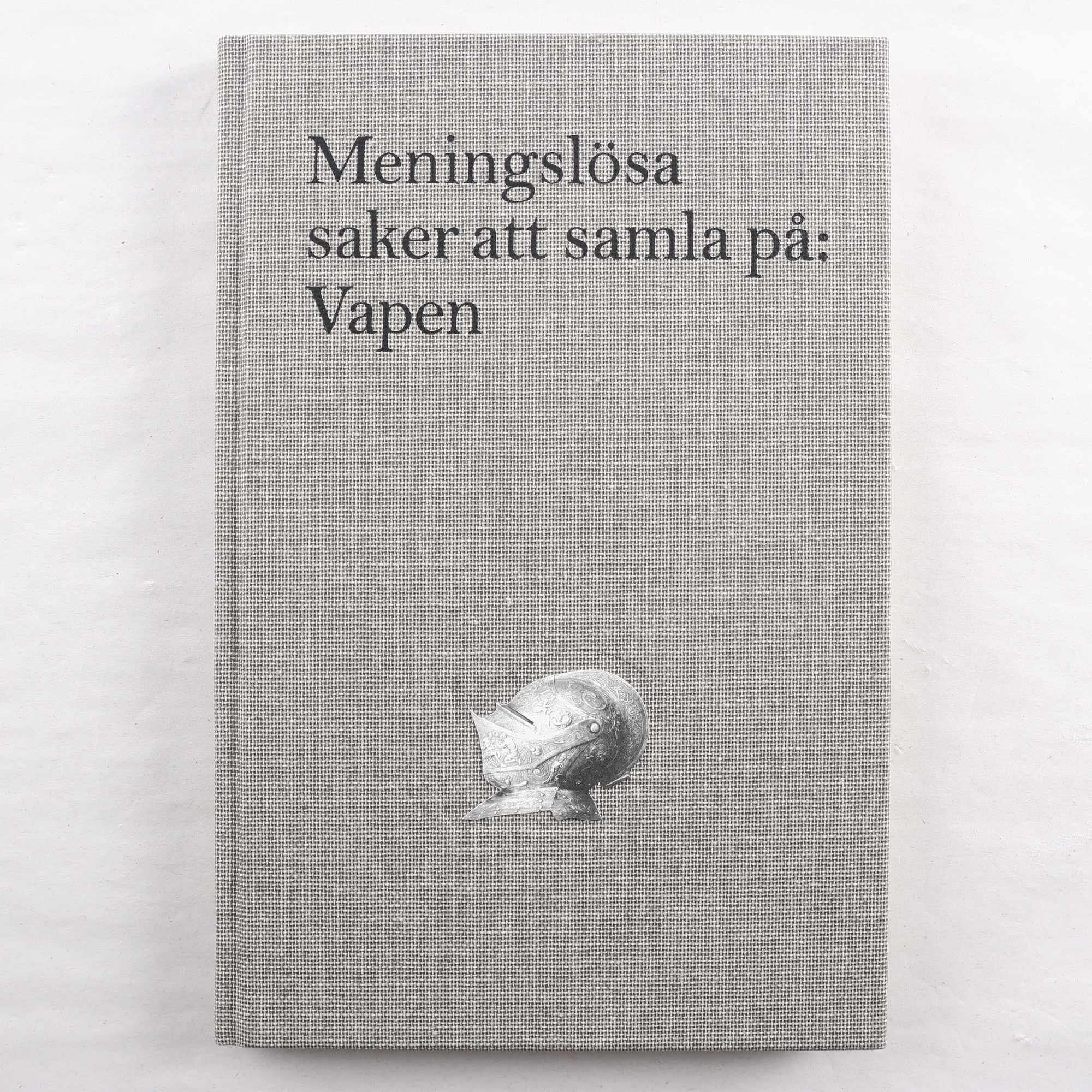 Meningslösa saker att samla på Vol. 2: Vapen