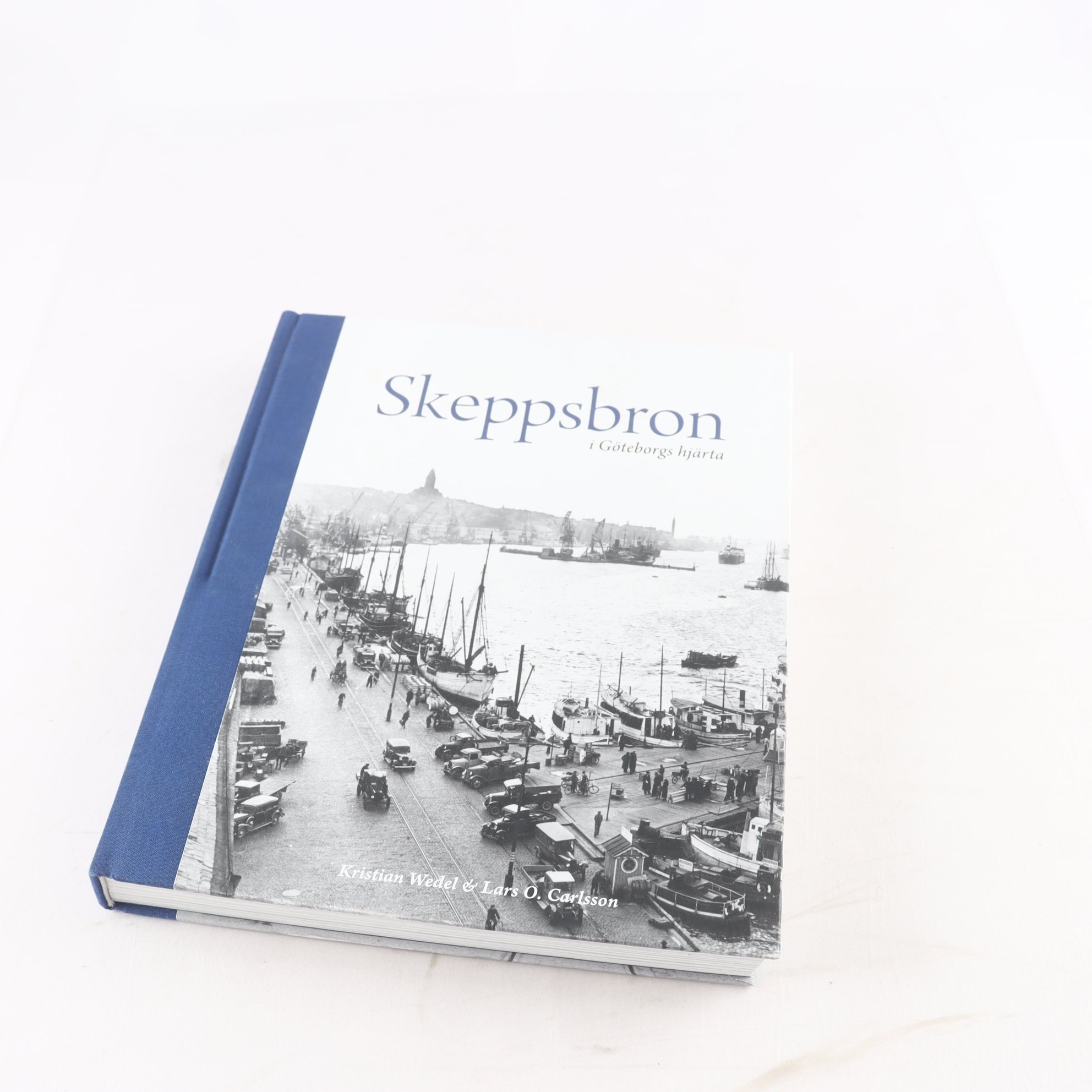 Skeppsbron i göteborgs hjärta – Kristian Wedel & Lars O.Carlsson