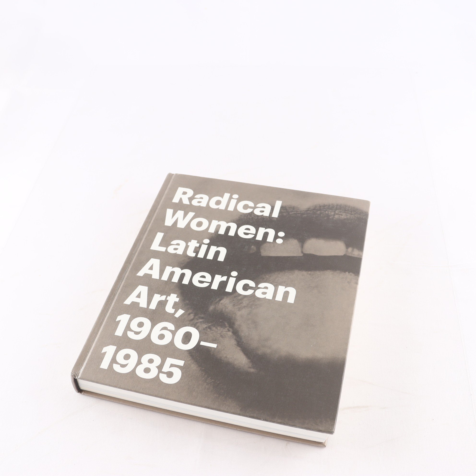 Konstbok, Radical Women Latin American Art, 1960-1985