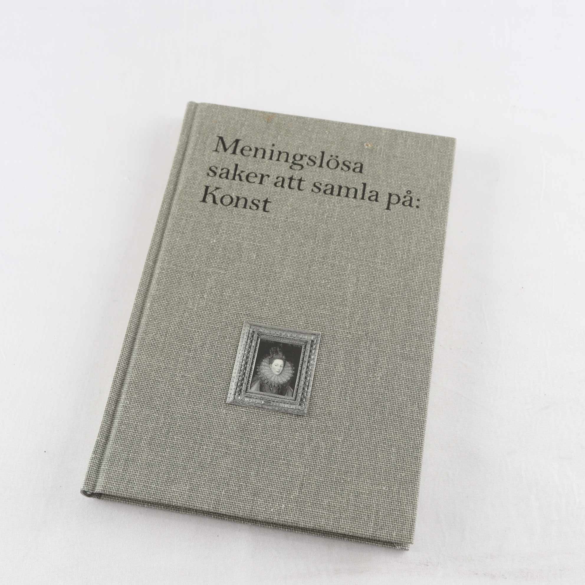Meningslösa saker att samla på Vol. 3: Konst