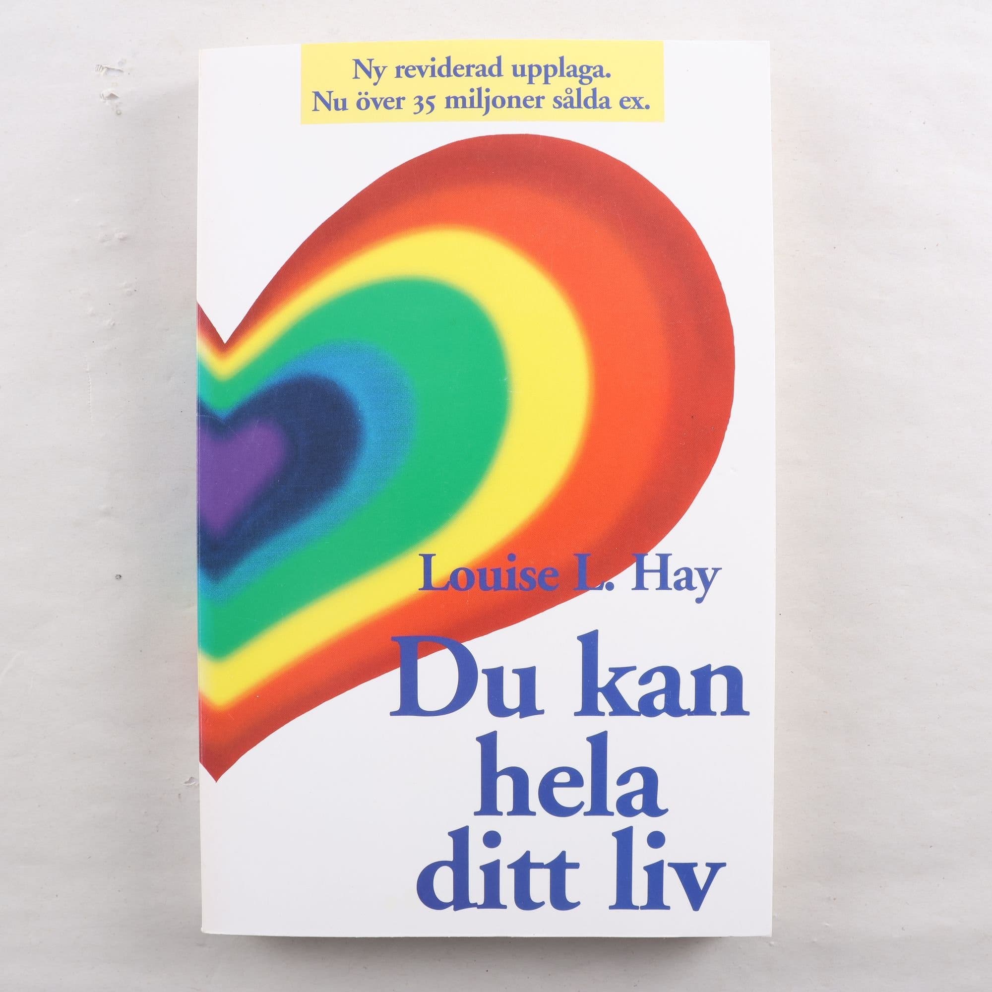 Louise L. Hay, Du kan hela ditt liv