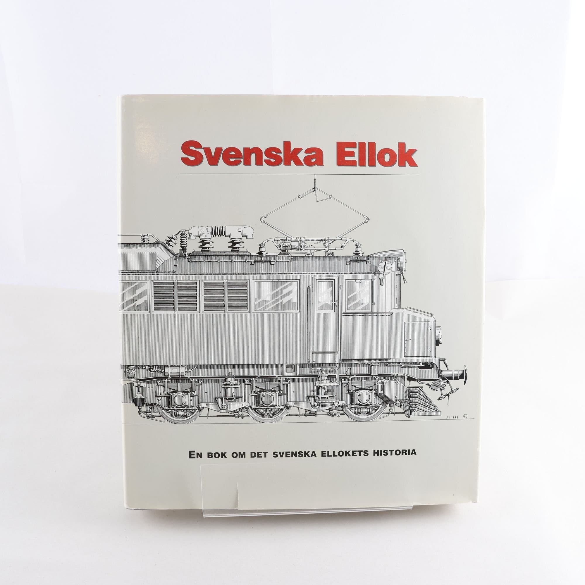 Svenska ellok: En bok om det svenska ellokets historia