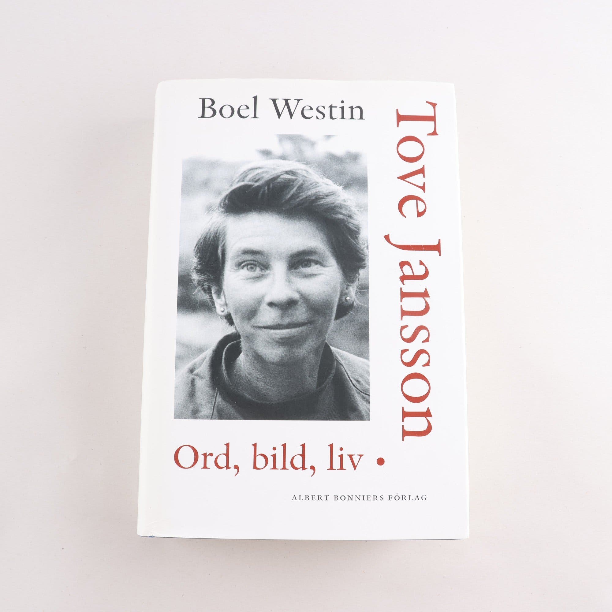 Boel Westin, Tove Jansson: Ord, bild, liv