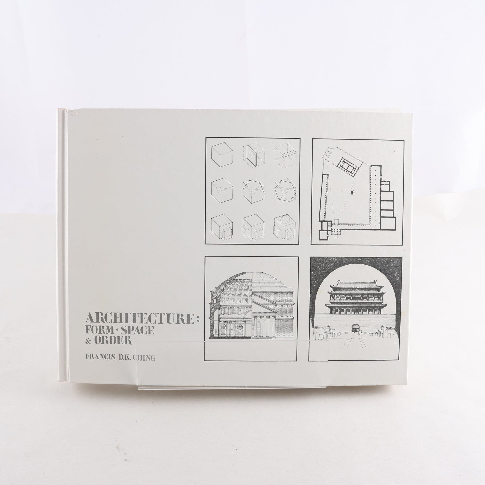 Francis D.K. Ching, Architecture: Form, Space & Order