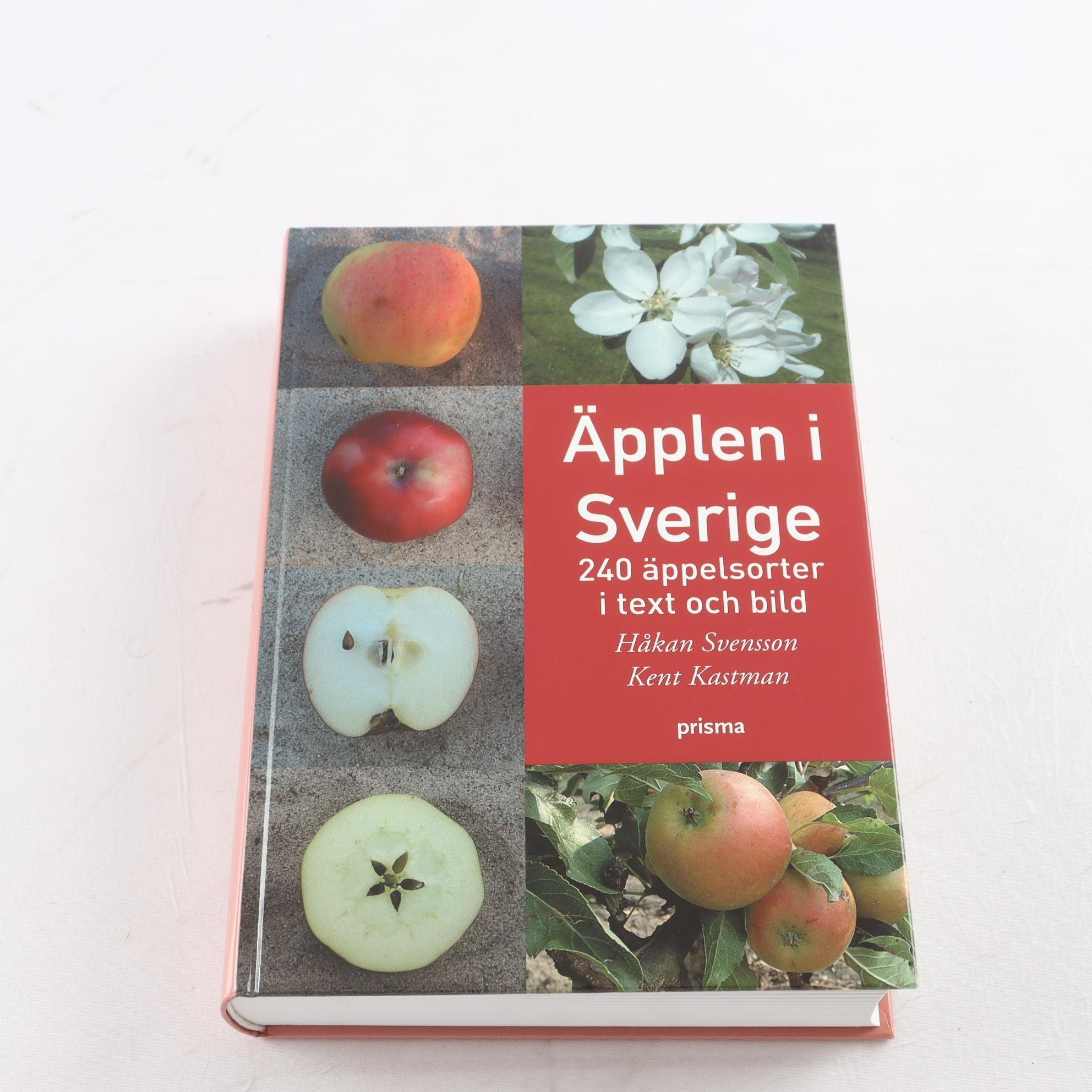 Äpplen i Sverige: 240 äppelsorter i text och bild