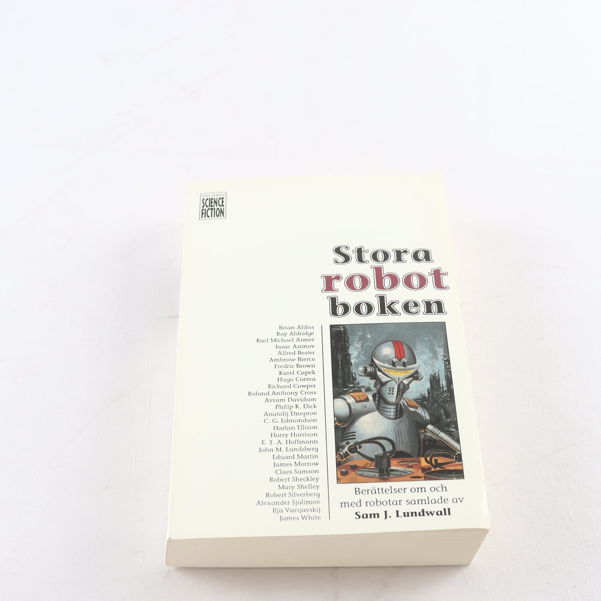 Stora robotboken: Berättelser om robotar samlade av Sam J. Lundwall