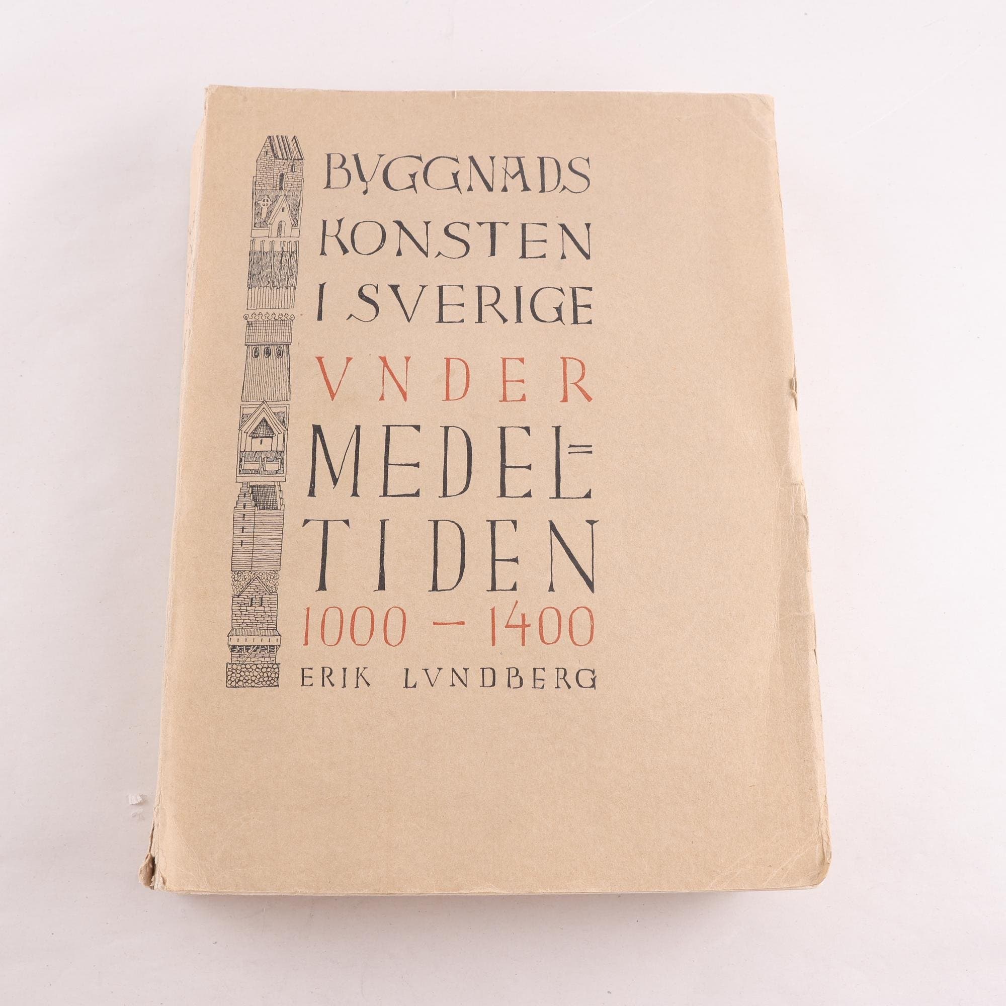 Byggnadskonsten i Sverige under medeltiden 1000-1400