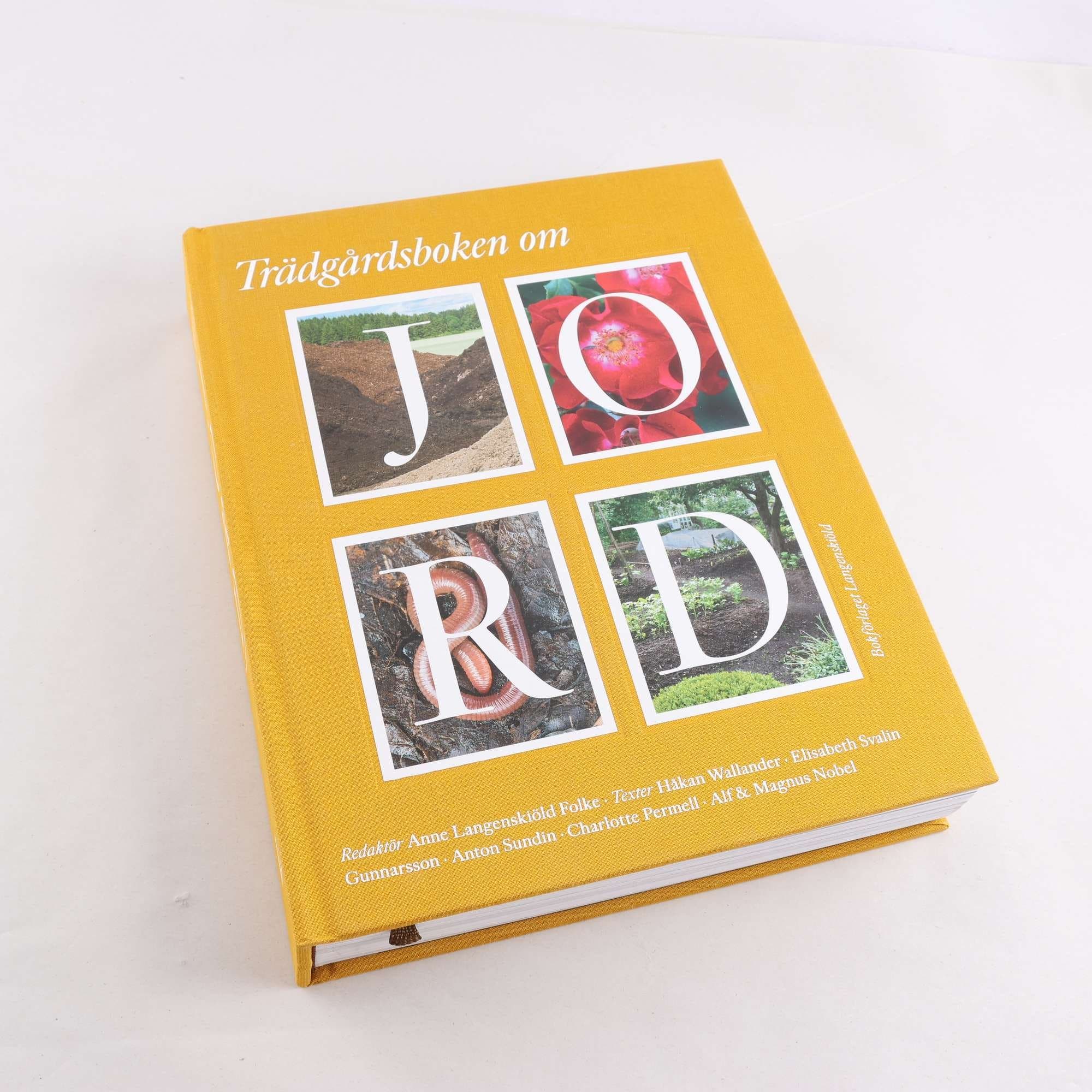 Trädgårdsboken om jord, red. Anne Langenskiöld Folke