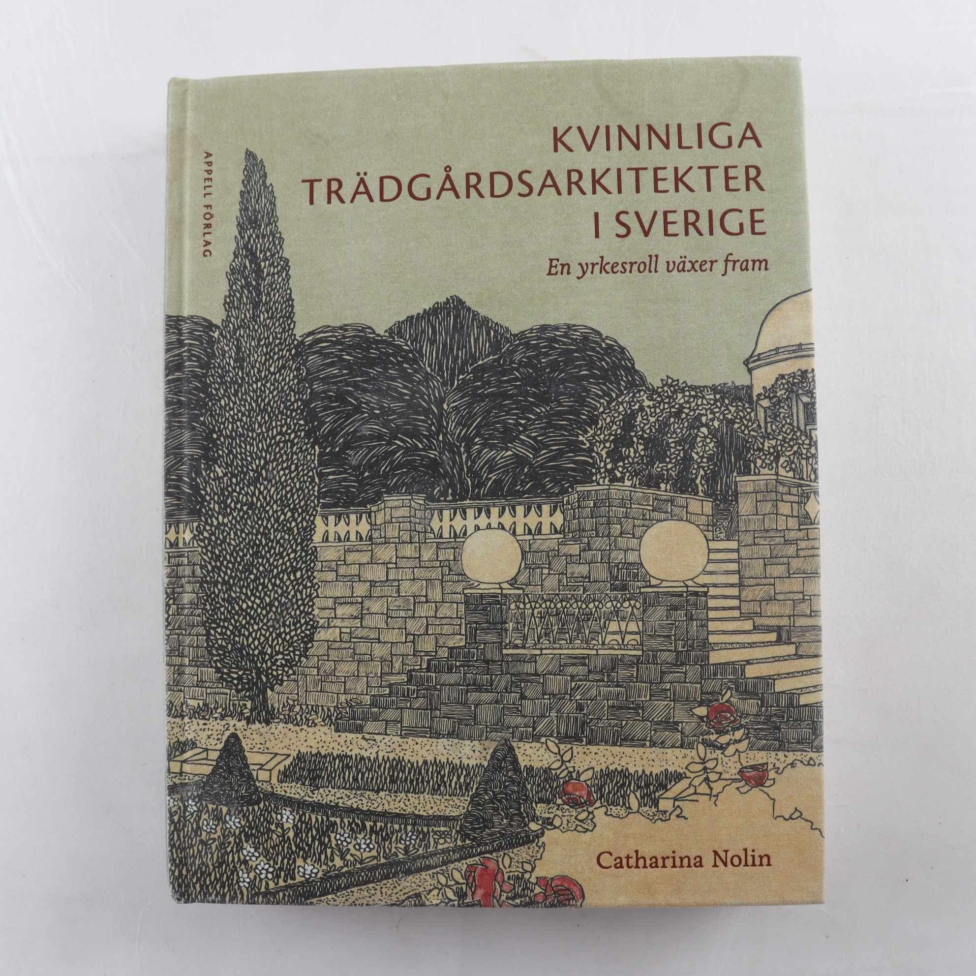Kvinnliga trädgårdsarkitekter i Sverige: En yrkesroll växer fram