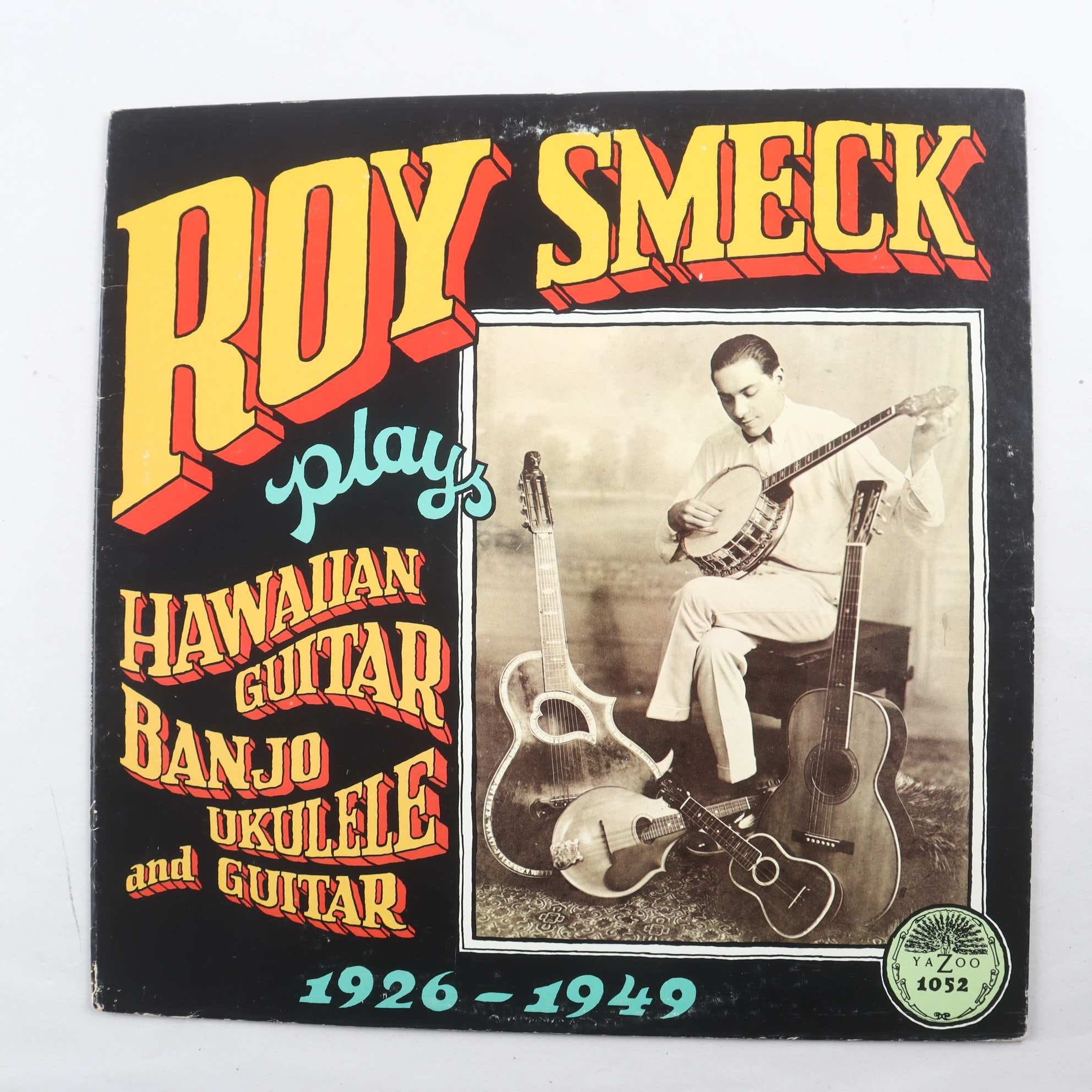 LP Roy Smeck, Plays Hawaiian Guitar, Banjo, Ukulele And Guitar 1926-1949