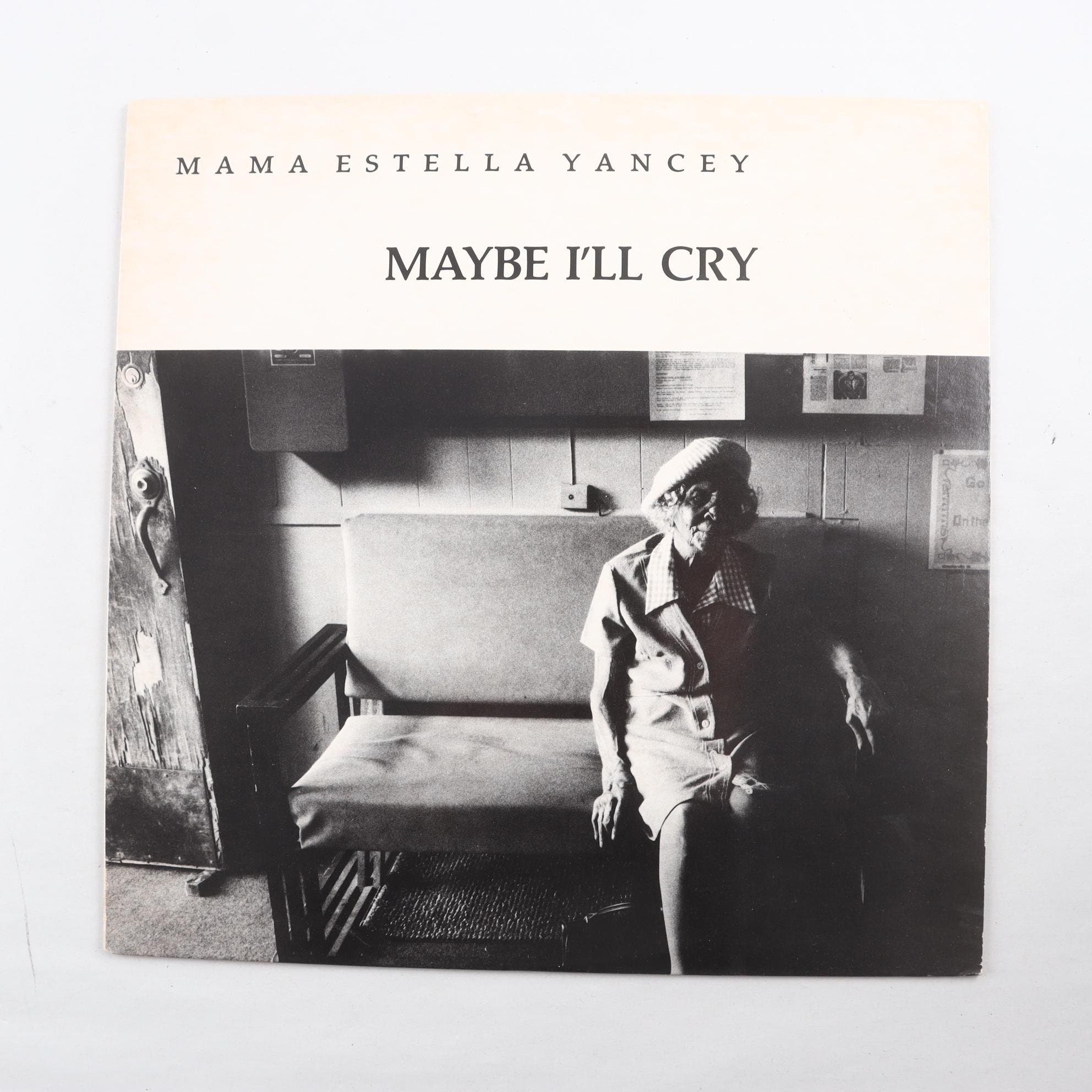 LP Mama Estella Yancey, Maybe I’ll Cry
