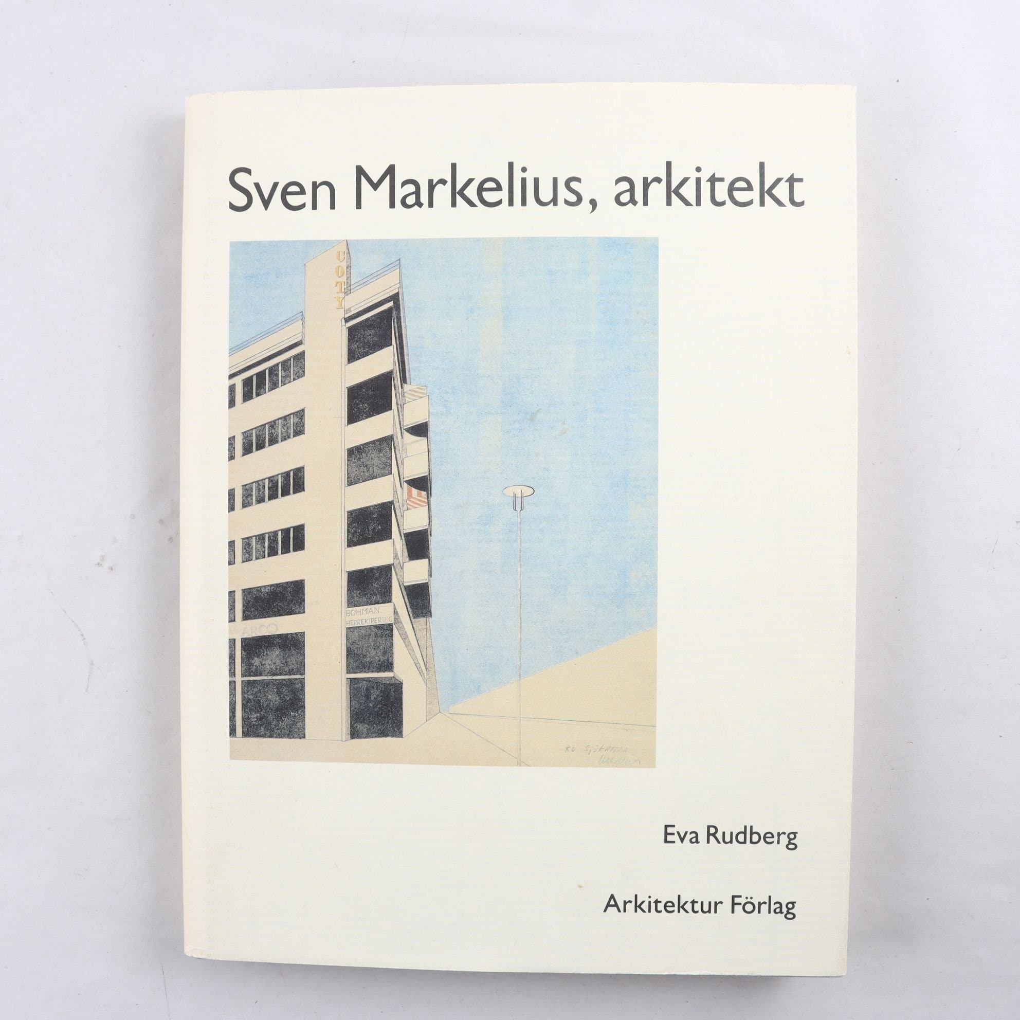 Sven Markelius, Arkitekt, Eve Rudberg