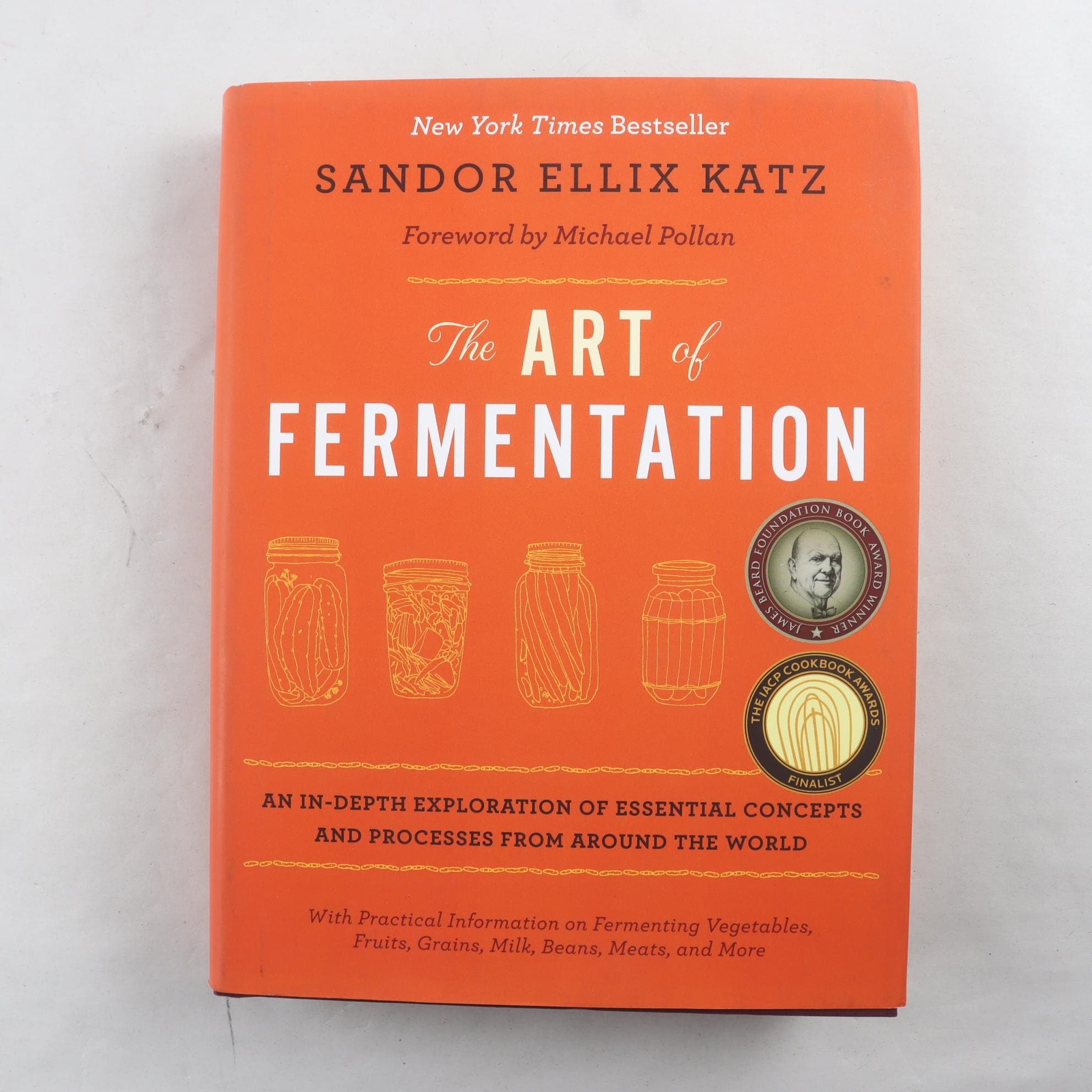 The art of fermentation, Sandor Ellix Katz