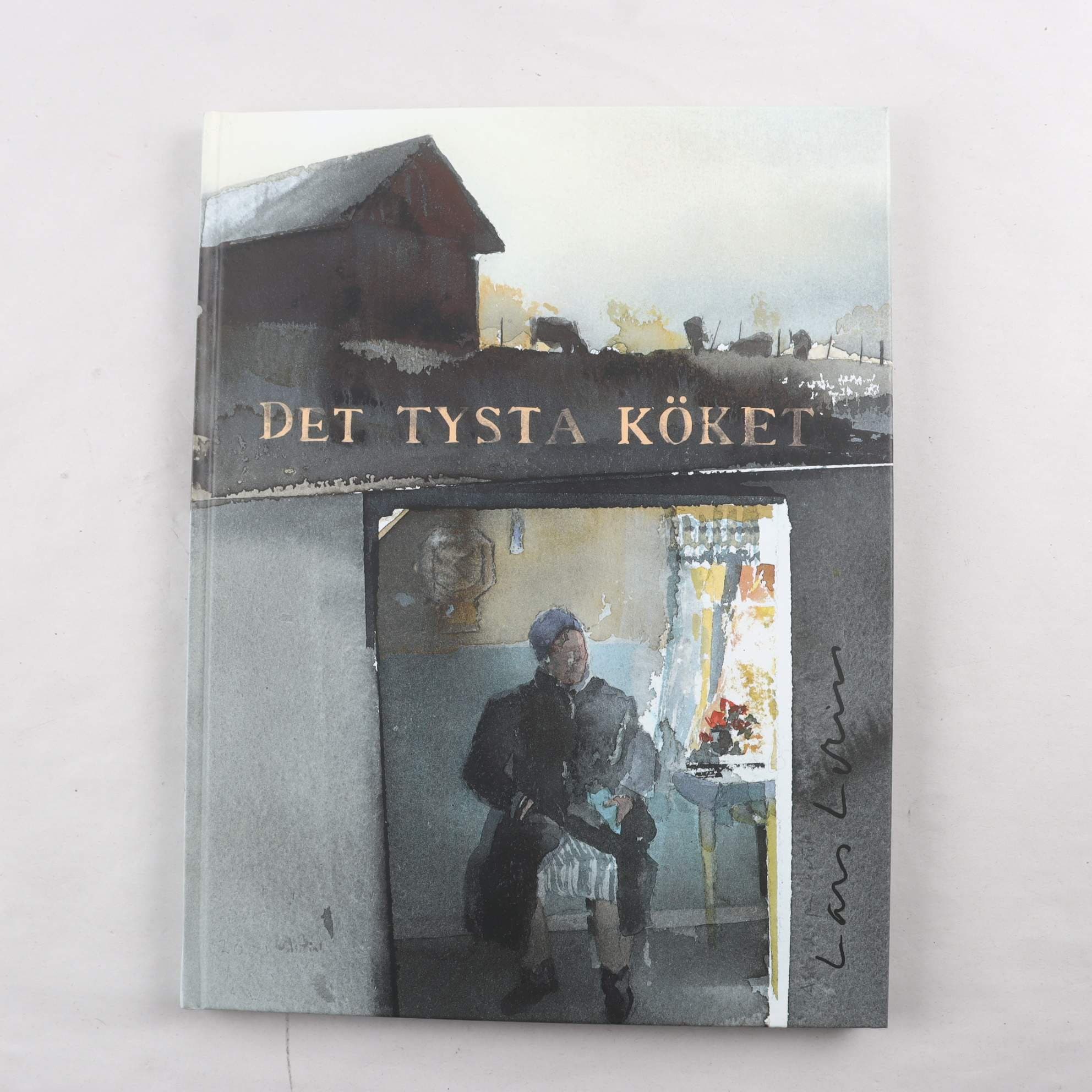 Det tysta köket, Lars Lerin,