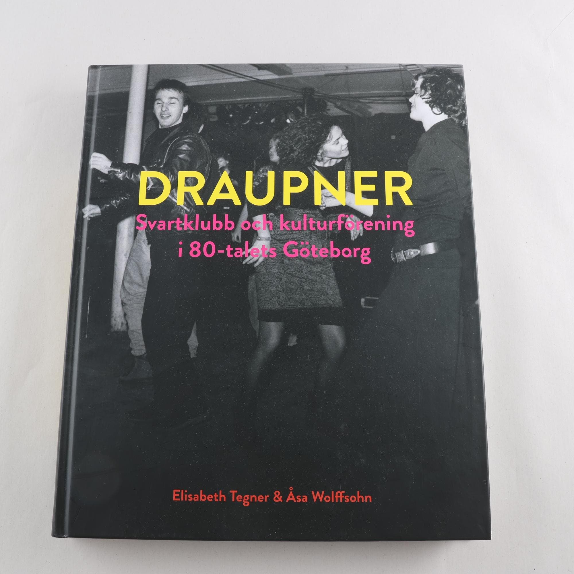 Fotobok, Draupner – Svartklubb och Kulturförening i… Samfraktas ej.