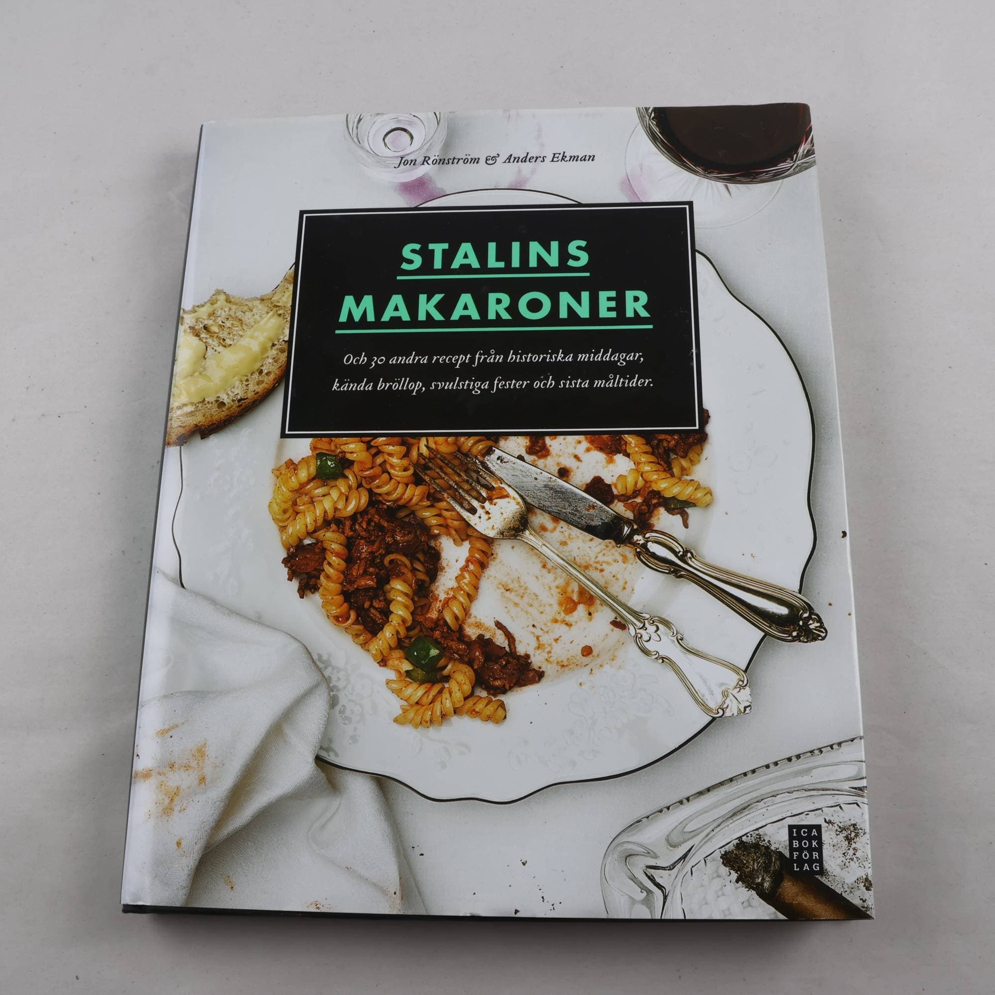 Stalins makaroner och 30 andra recept från historiska middagar…