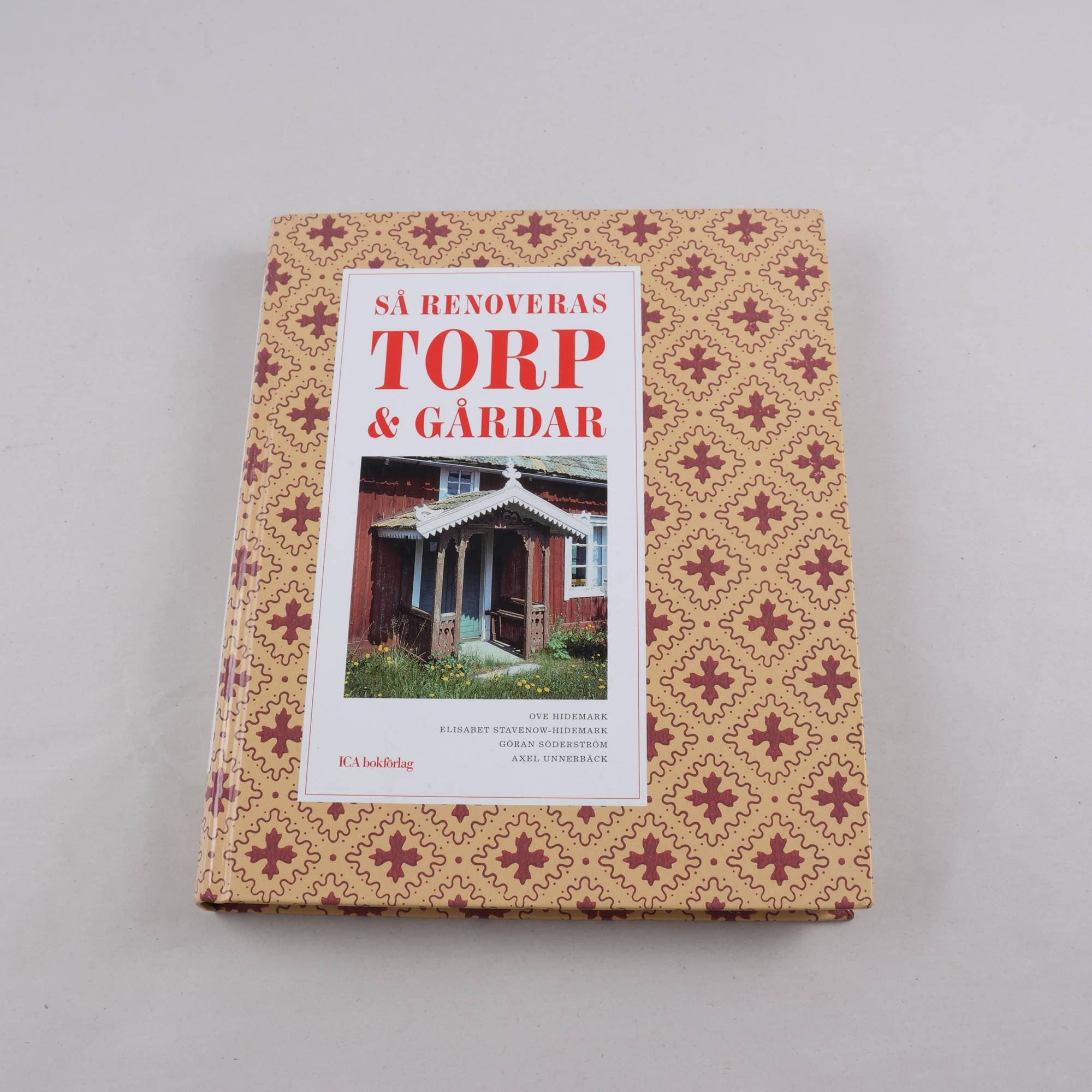 Ove Hidemark m fl, Så renoveras torp & gårdar