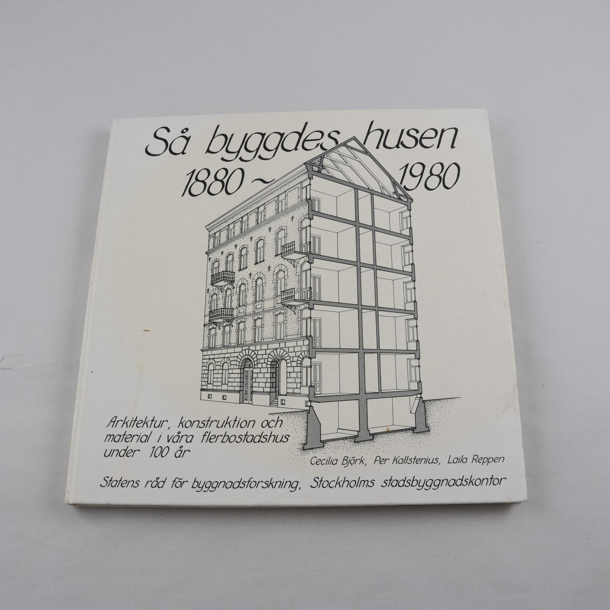 Så byggdes husen 1880-1980