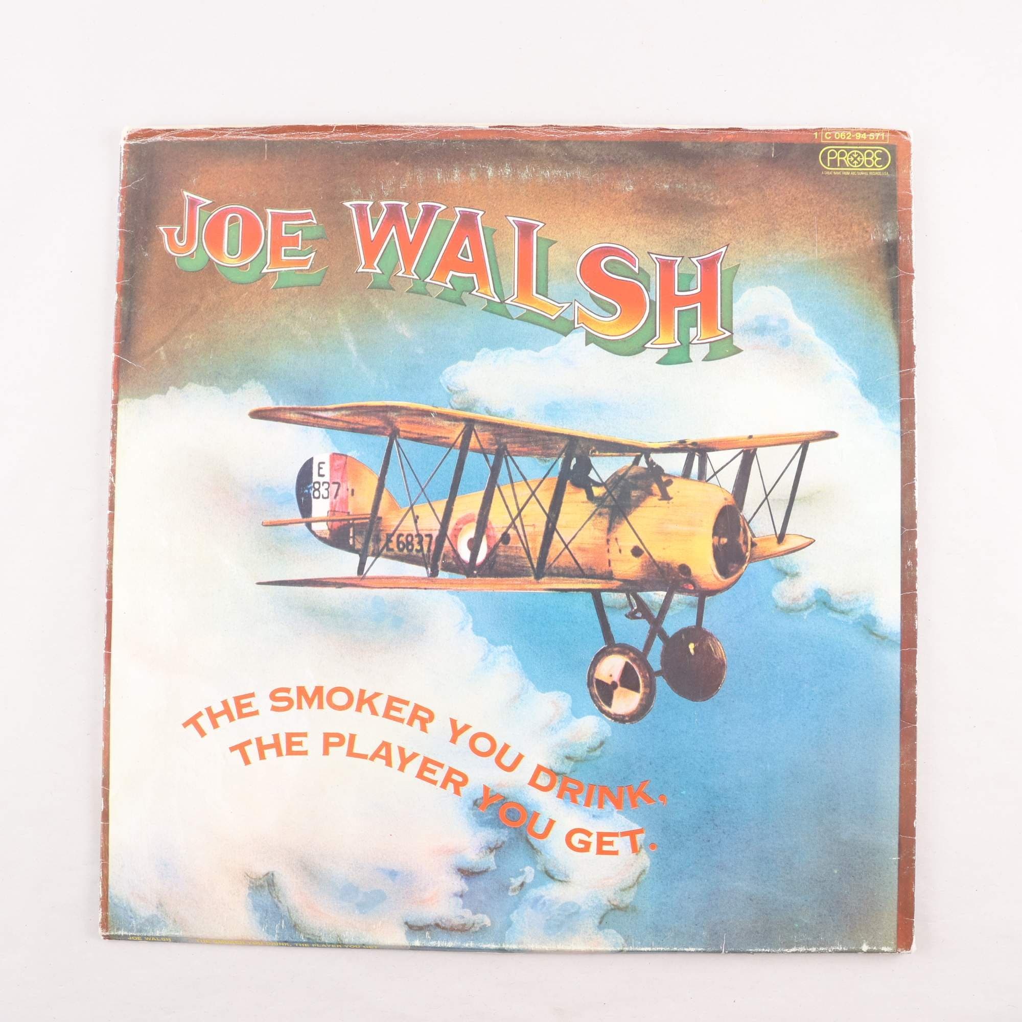 LP Joe Walsh, The Smoker You Drink, The Player You Get