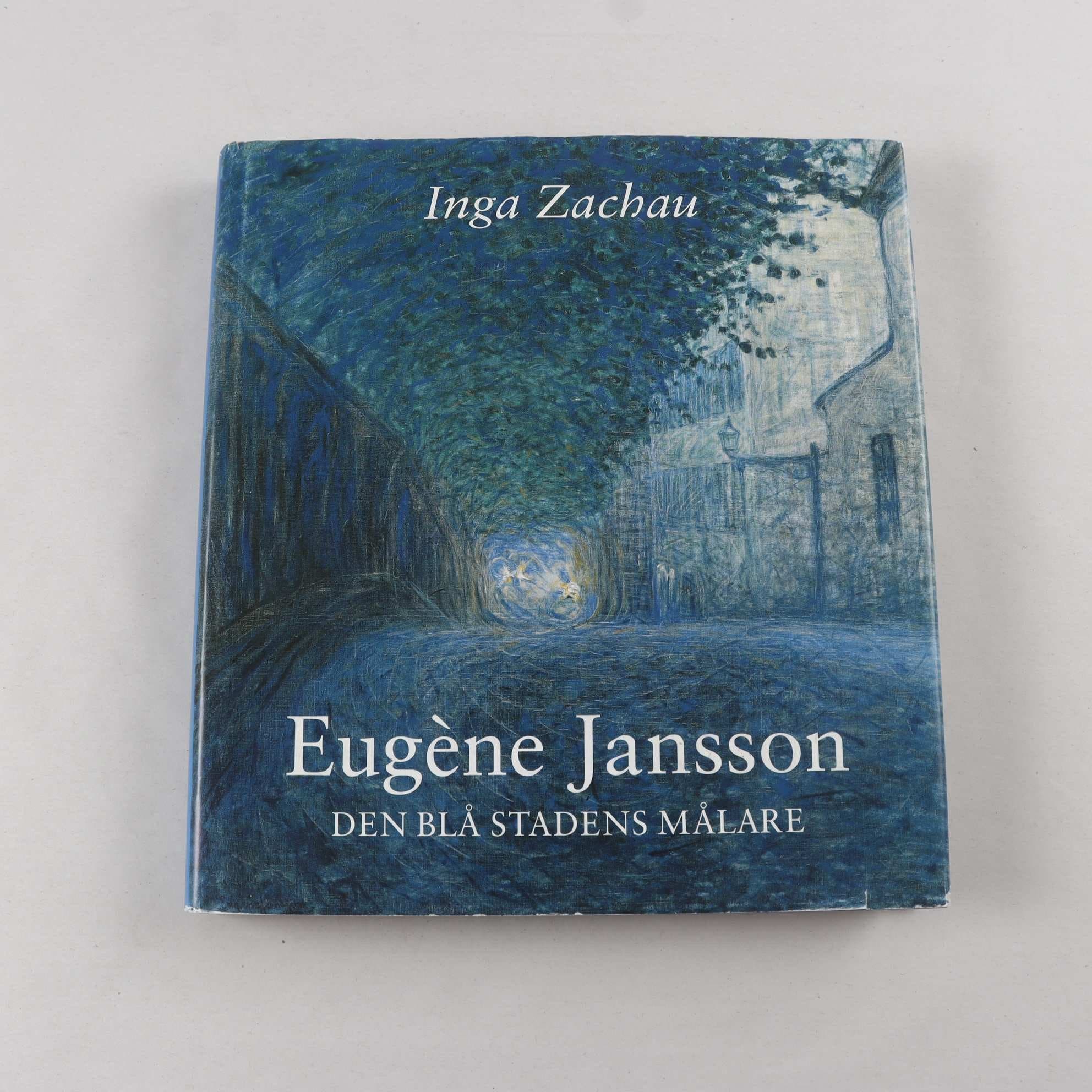 Inga Zachau, Eugène Jansson: Den blå stadens målare