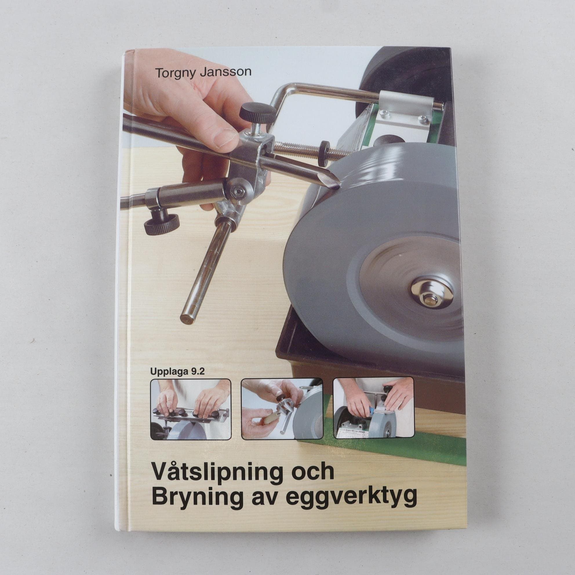 Våtslipning och bryning av eggverktyg