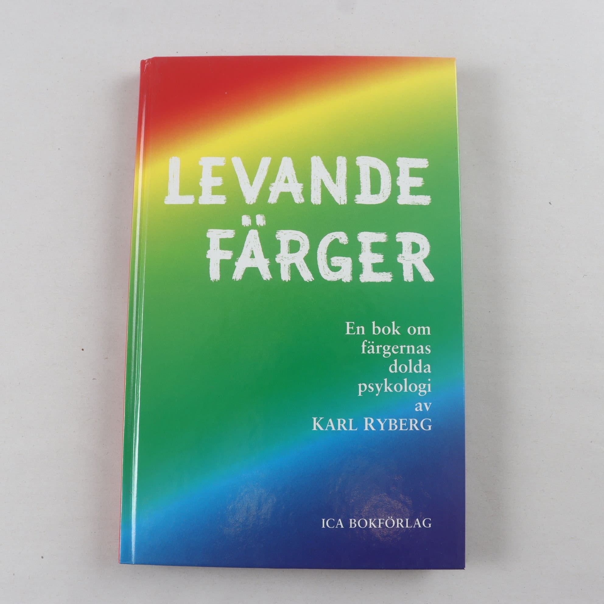 Levande färger: En bok om färgernas dolda psykologi