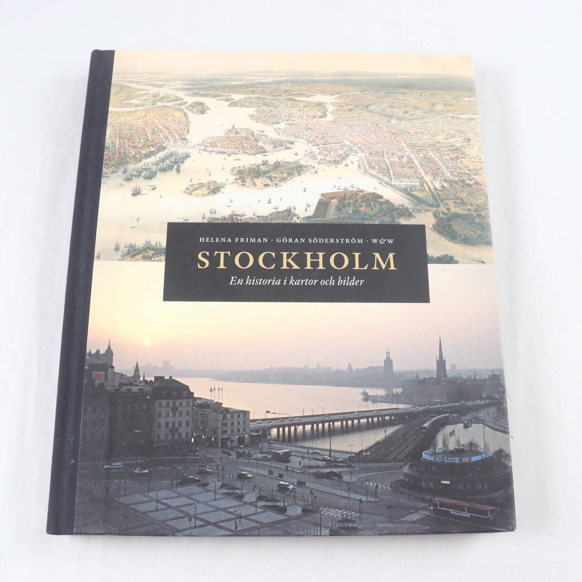 Stockholm: En historia i kartor och bilder