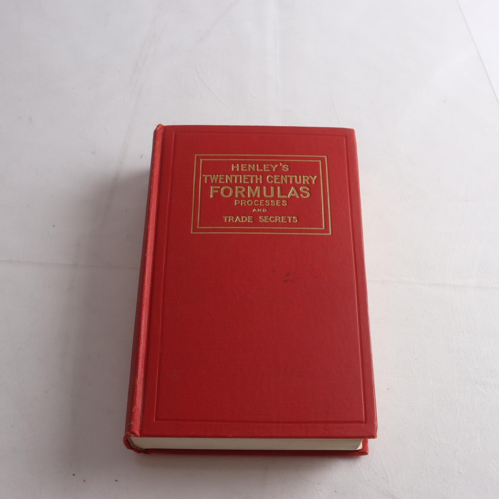 Henley’s Twentieth Century Formulas Processes, Trade Secrets