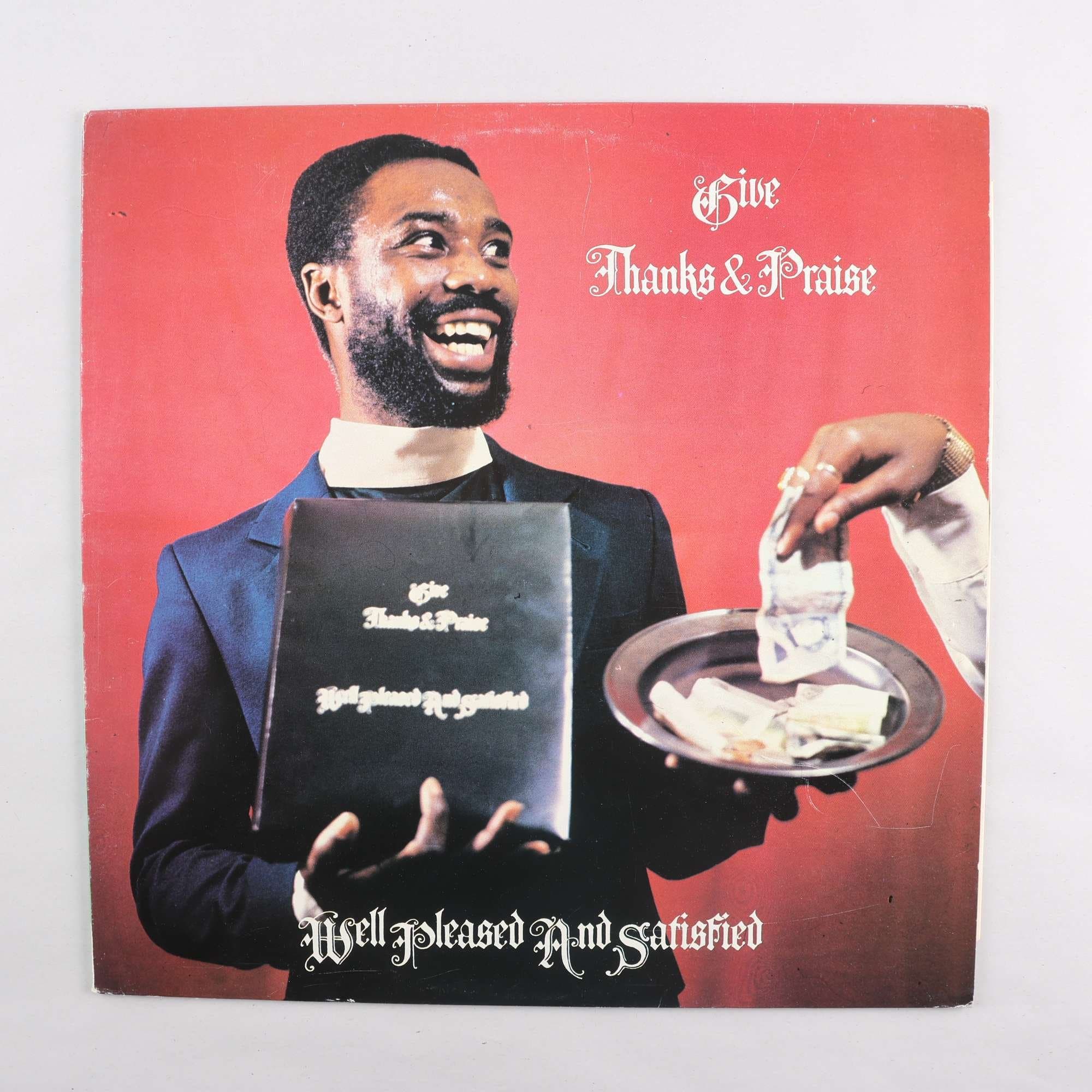 LP Well Pleased And Satisfied, Give Thanks & Praise