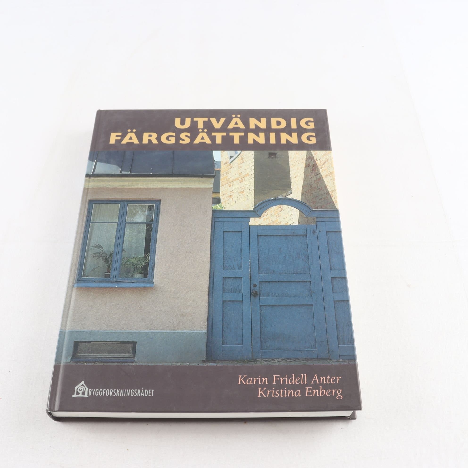 Karin Fridell Anter & Kristina Enberg, Utvändig färgsättning