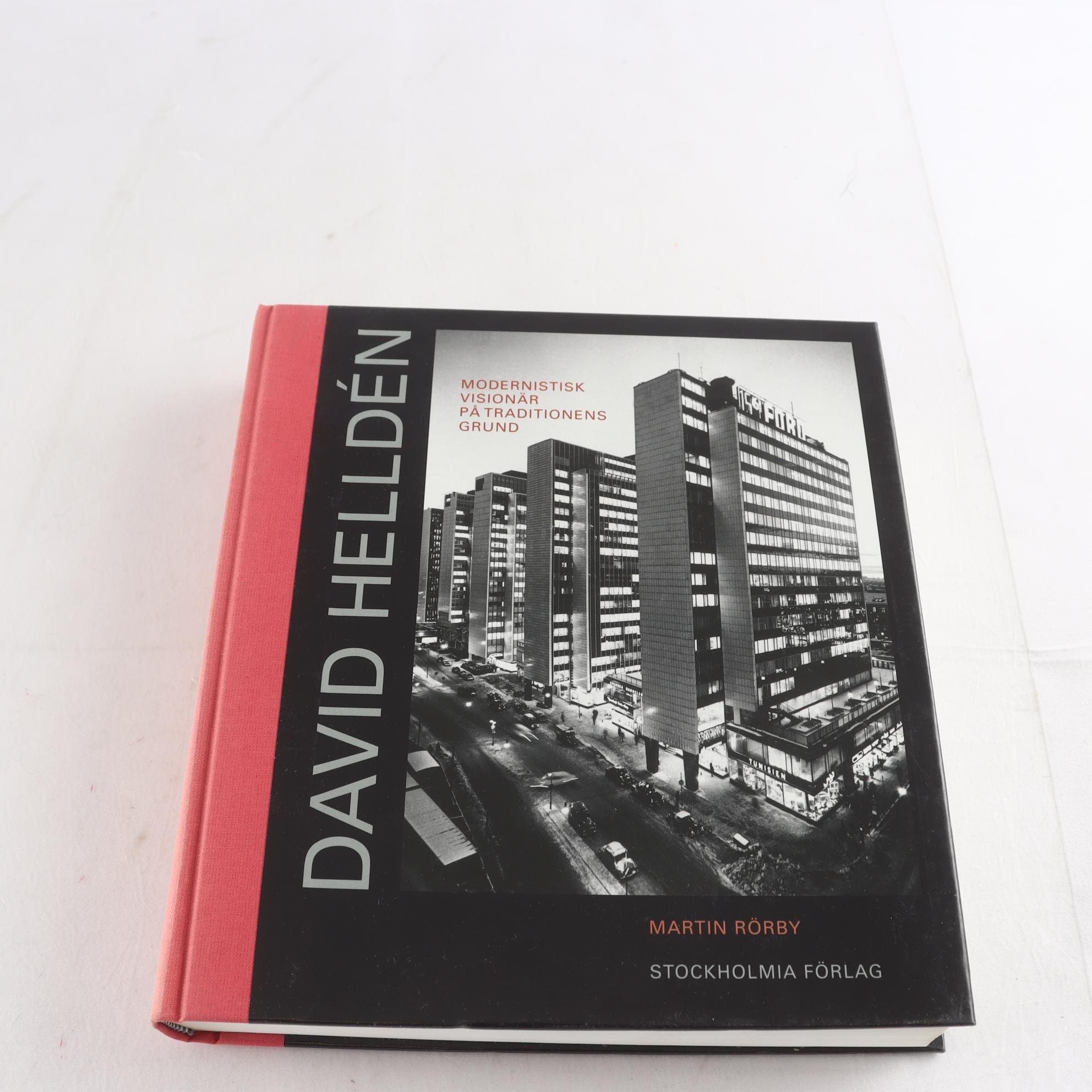 David Helldén: Modernistisk visionär på traditionens grund