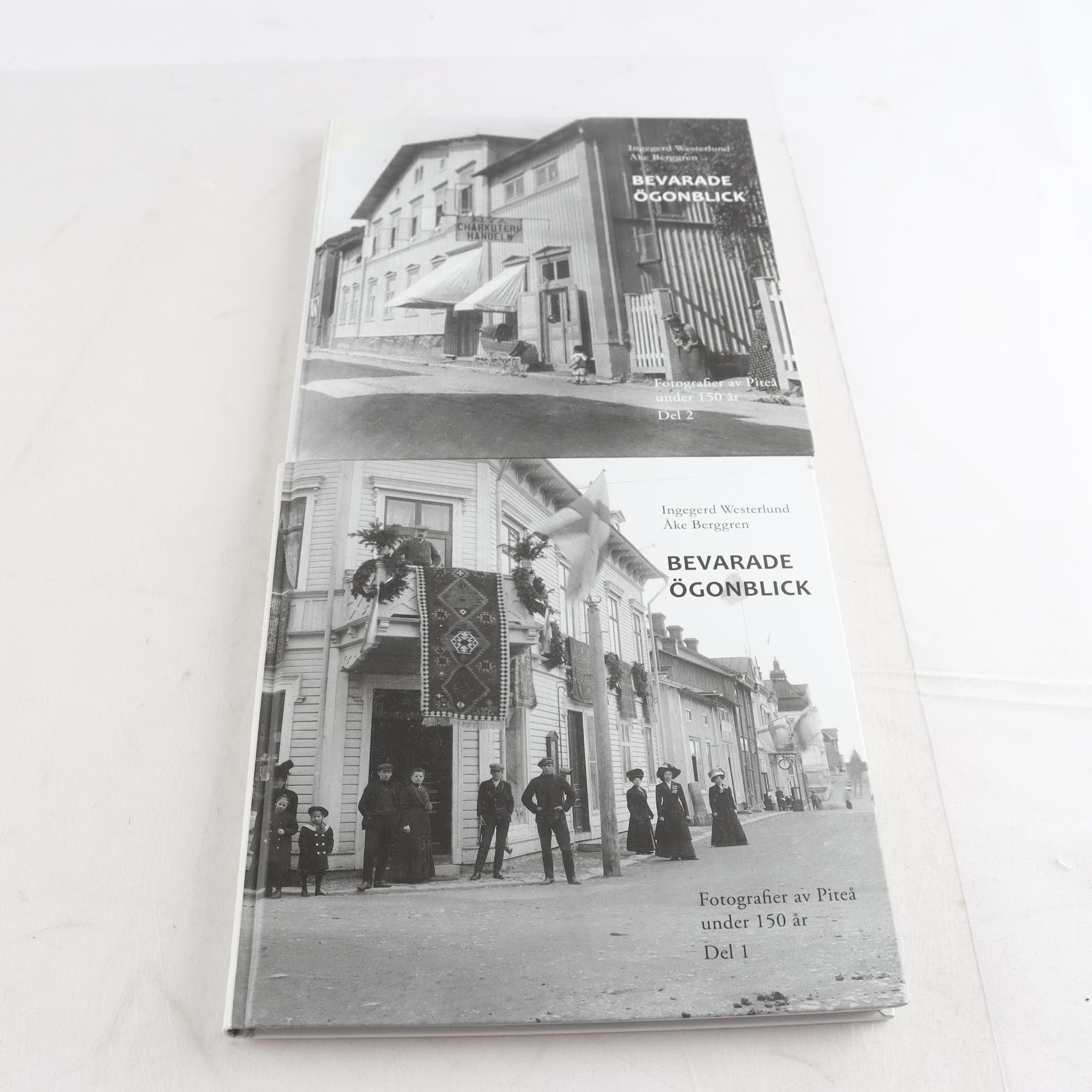 Bevarade ögonblick: Fotografier av Piteå under 150 år, Vol. 1-2