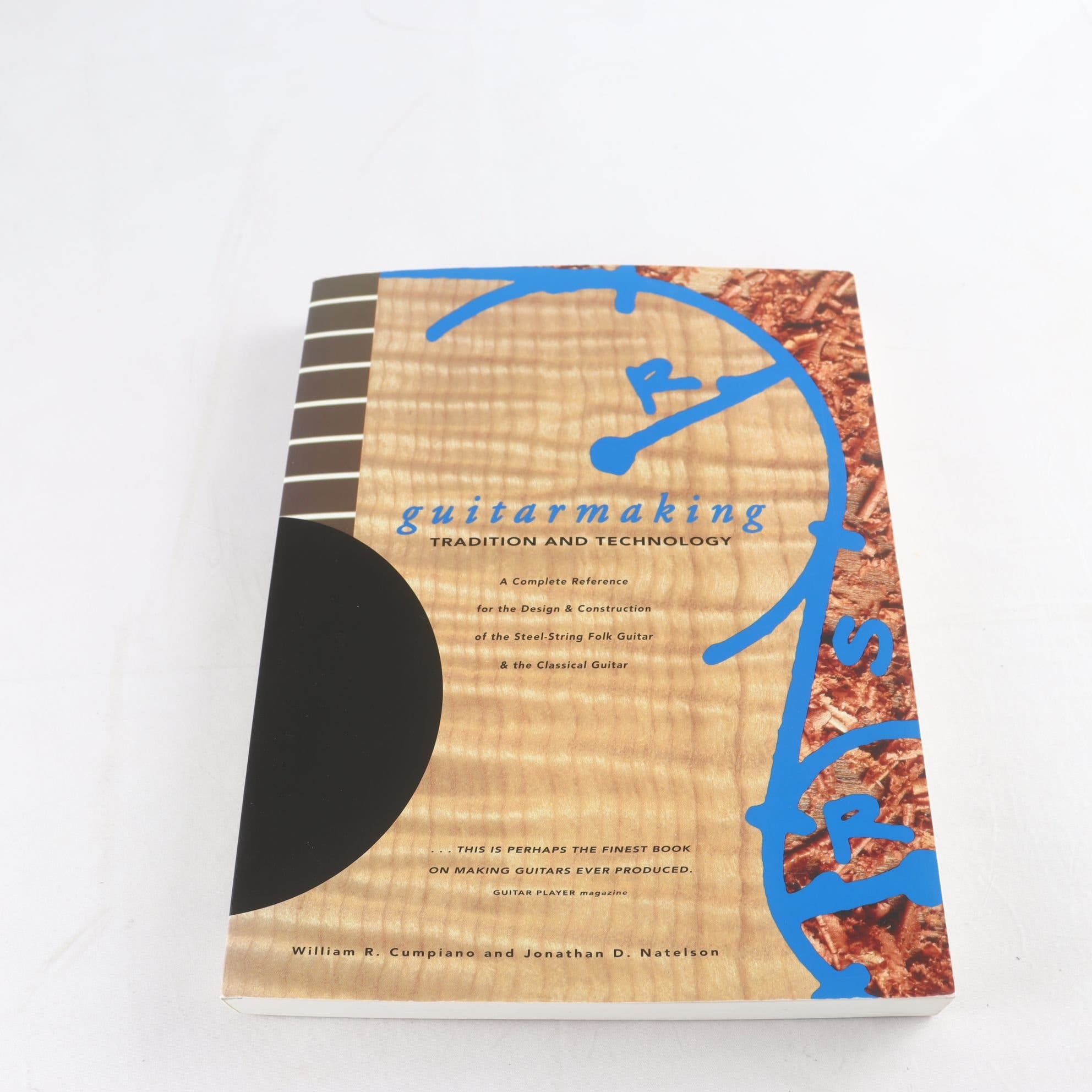 Guitarmaking: Tradition and Technology