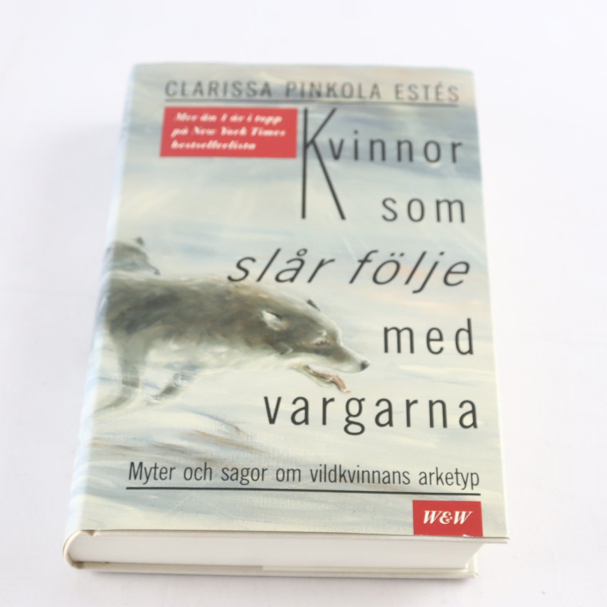 Clarissa Pinkola Estés, Kvinnor som slår följe med vargarna