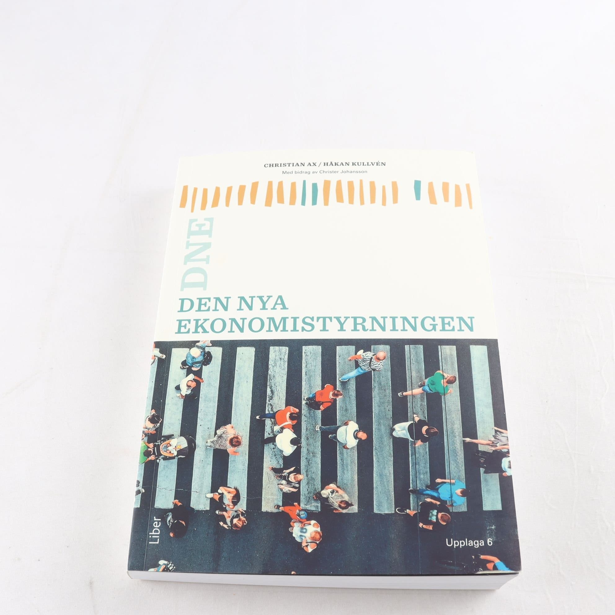 Den nya ekonomistyrningen, Upplaga 6