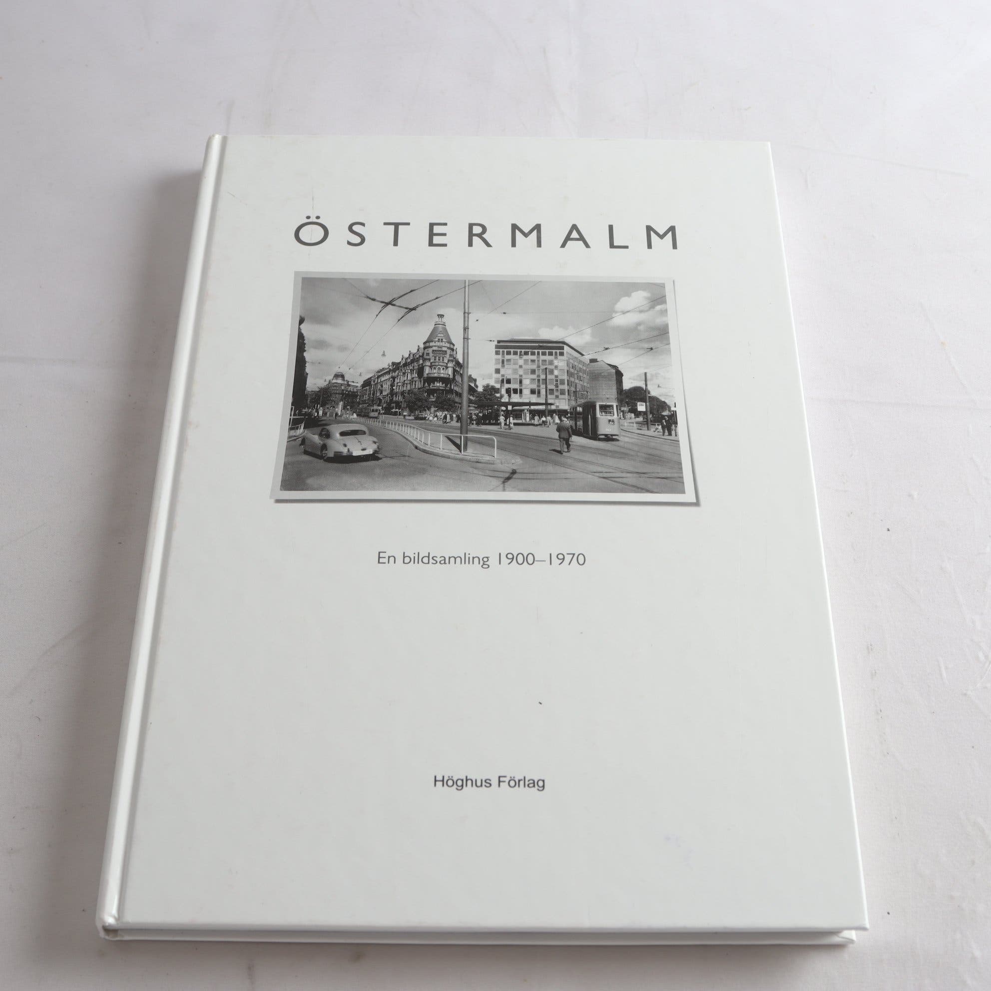 Östermalm: En bildsamling 1900-1970