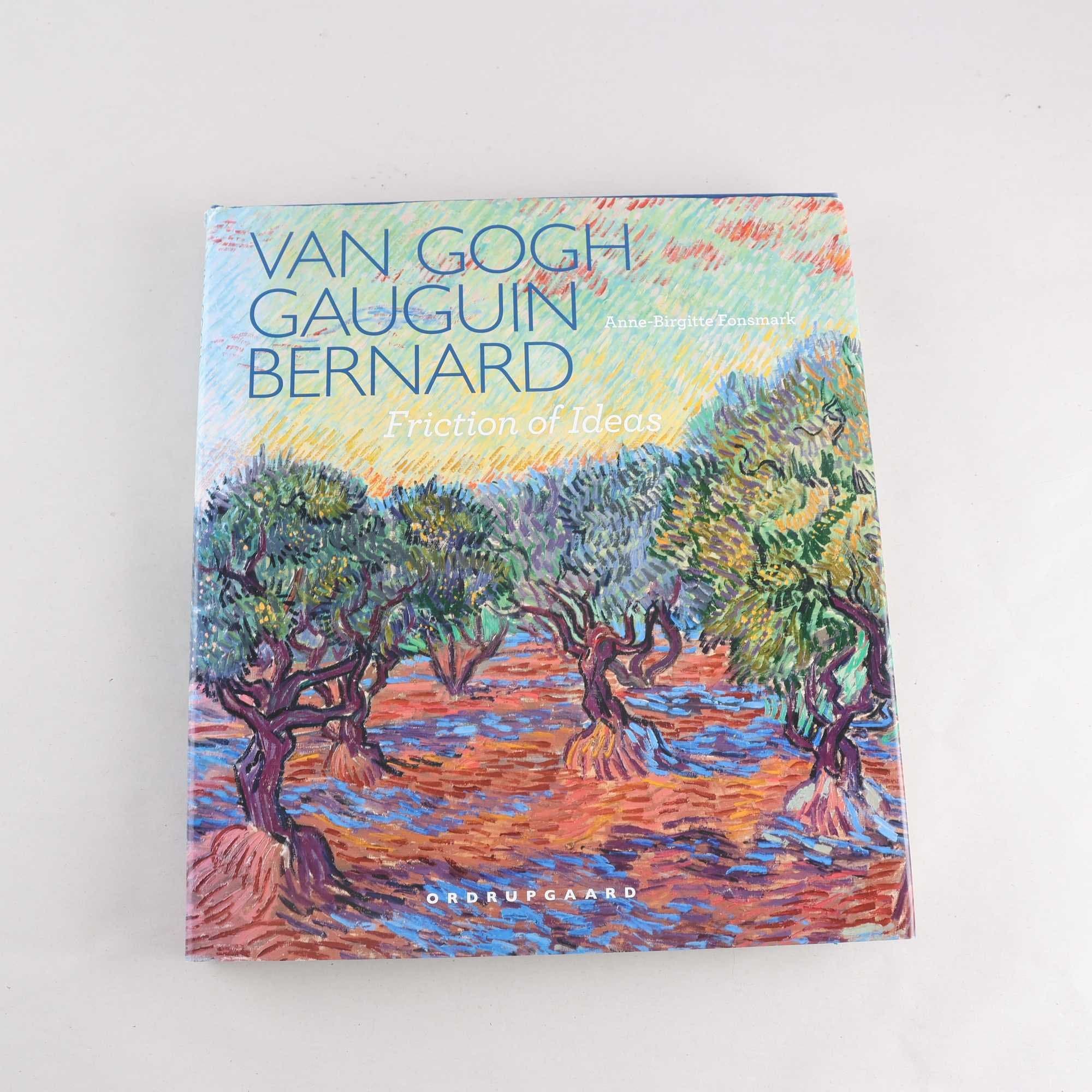 Konstbok, ”Van gogh, Gaugin, Bernard, friction of ideas”, Anne-Birgitte Fonsmark