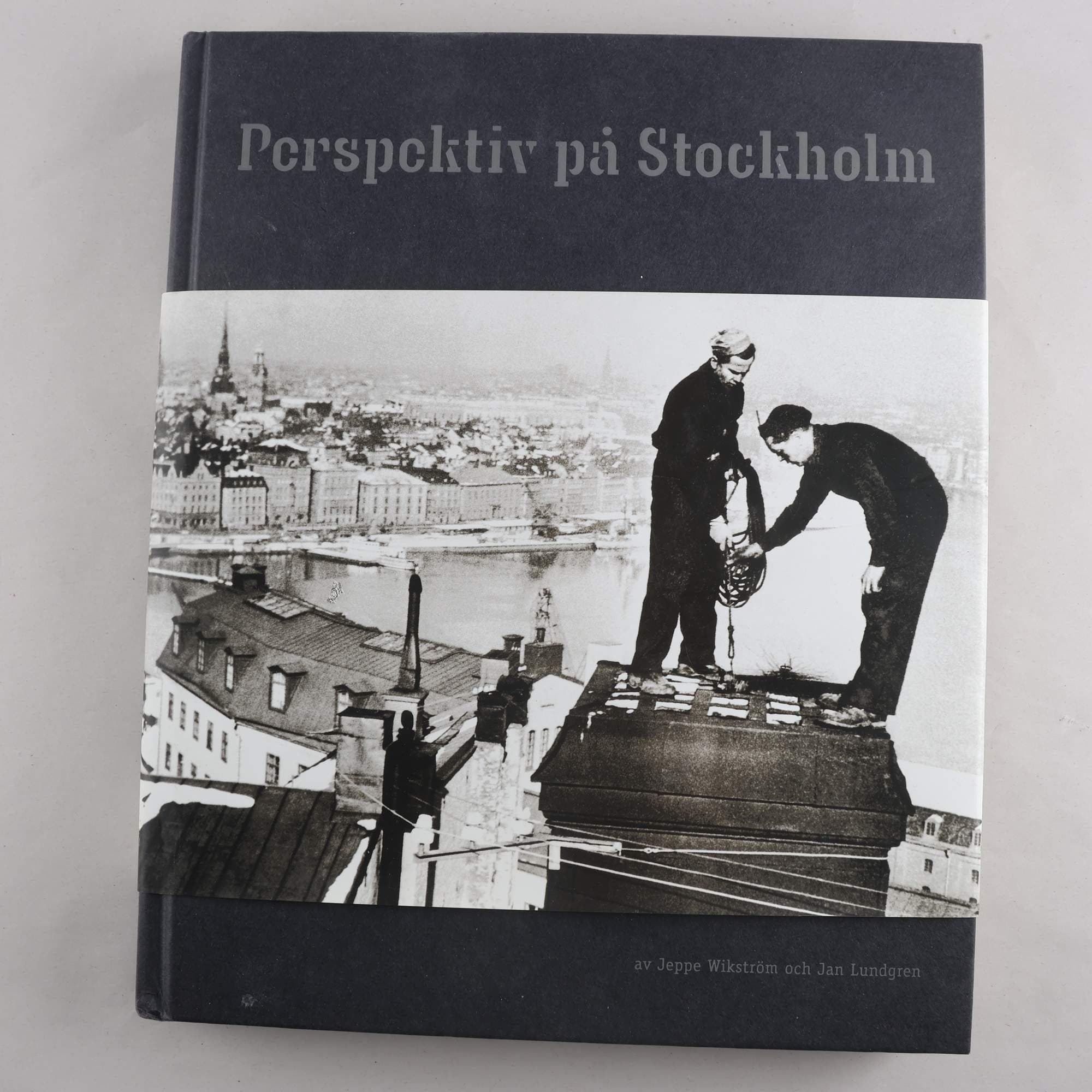Fotobok, ”Perspektiv på Stockholm”, Jeppe Wikström & Jan Lundgren