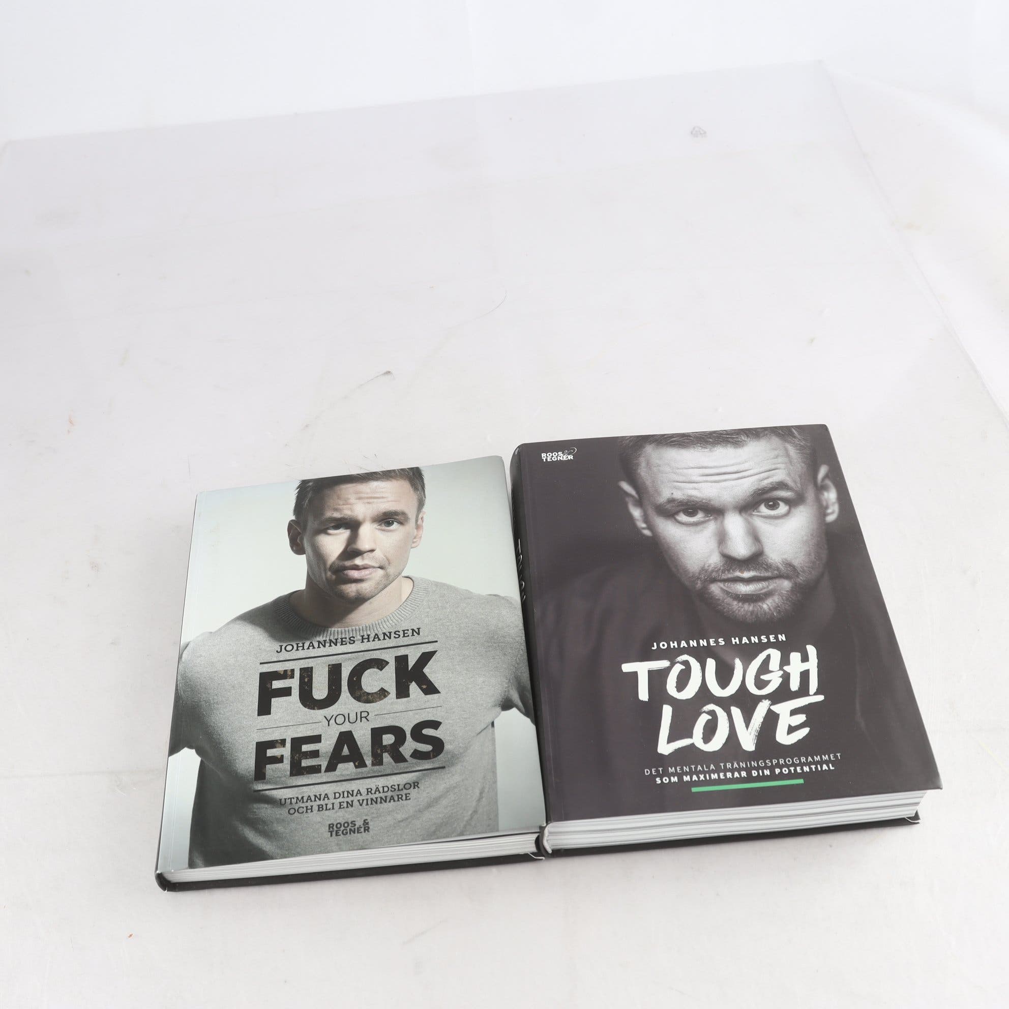Johannes Hansen, Fuck Your Fears + Tough Love