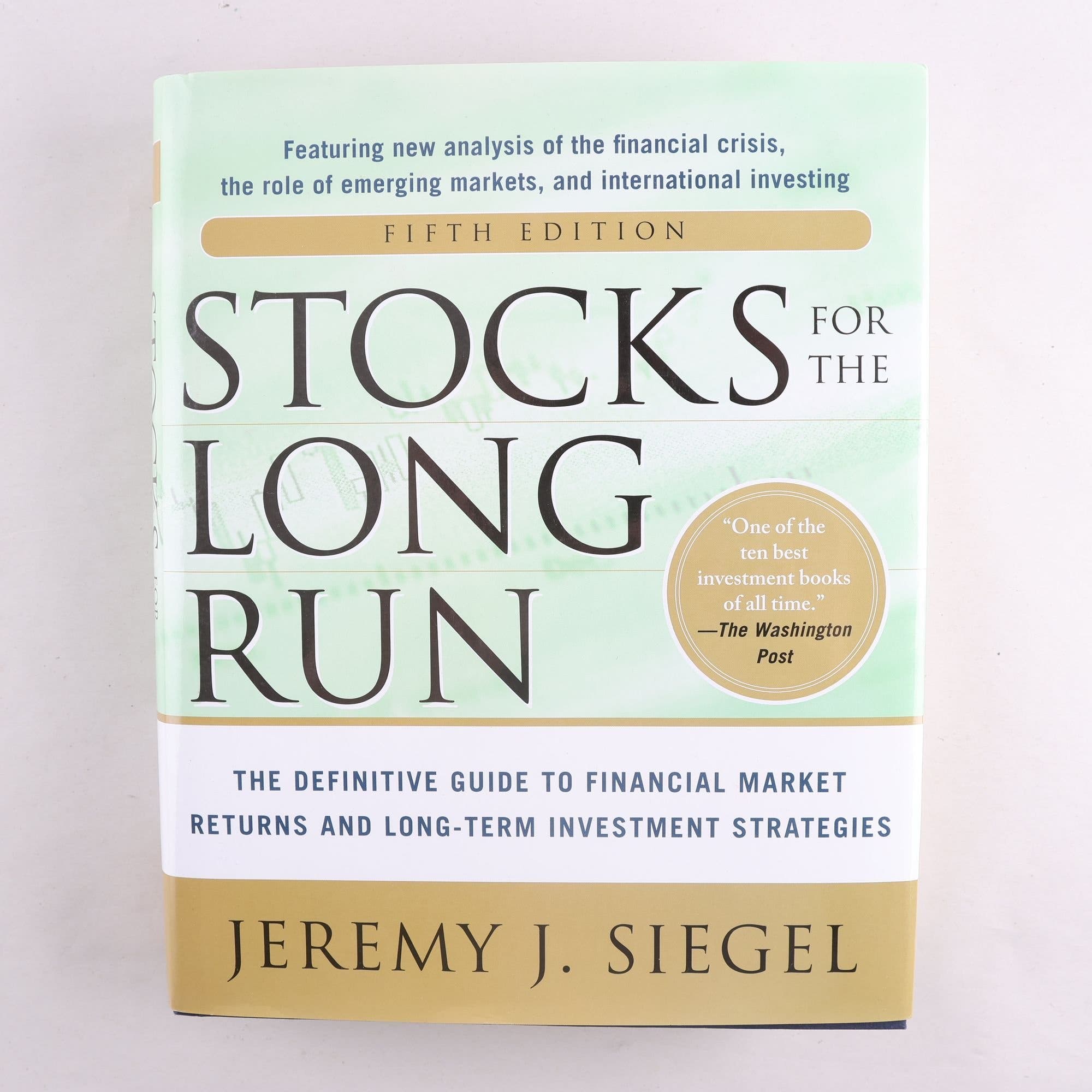 Stocks for the long run, Jeremy J. Siegel