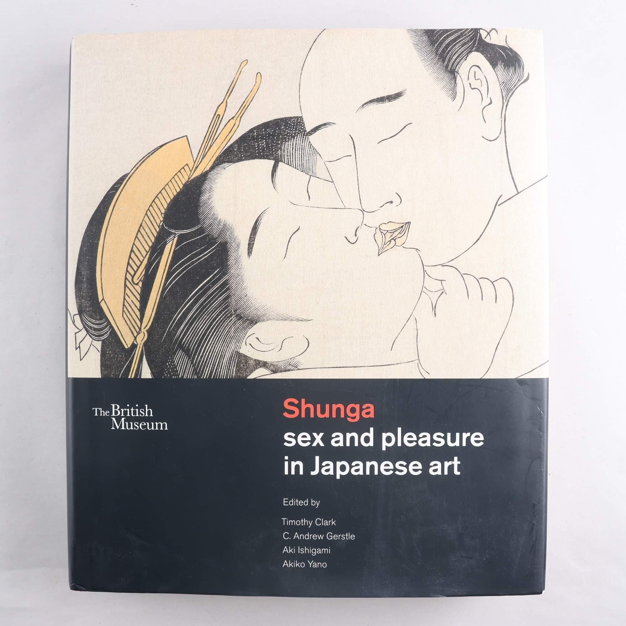Shunga: Sex and Pleasure in Japanese Art