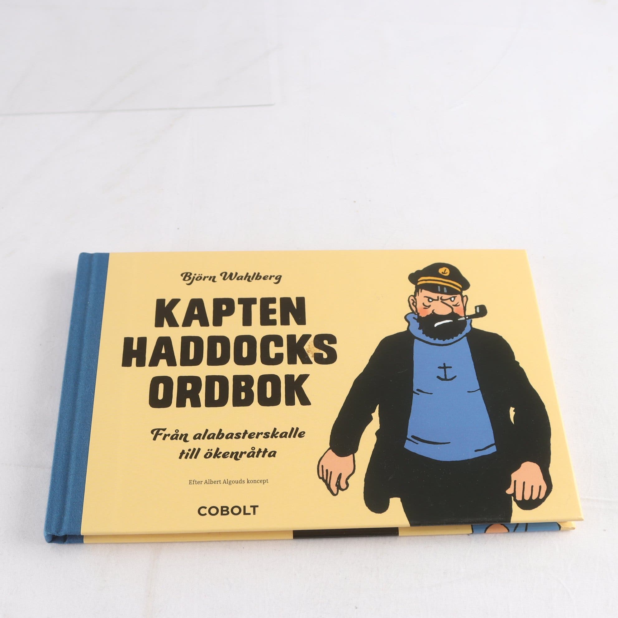 Kapten Haddocks ordbok: Från alabasterskalle till ökenråtta