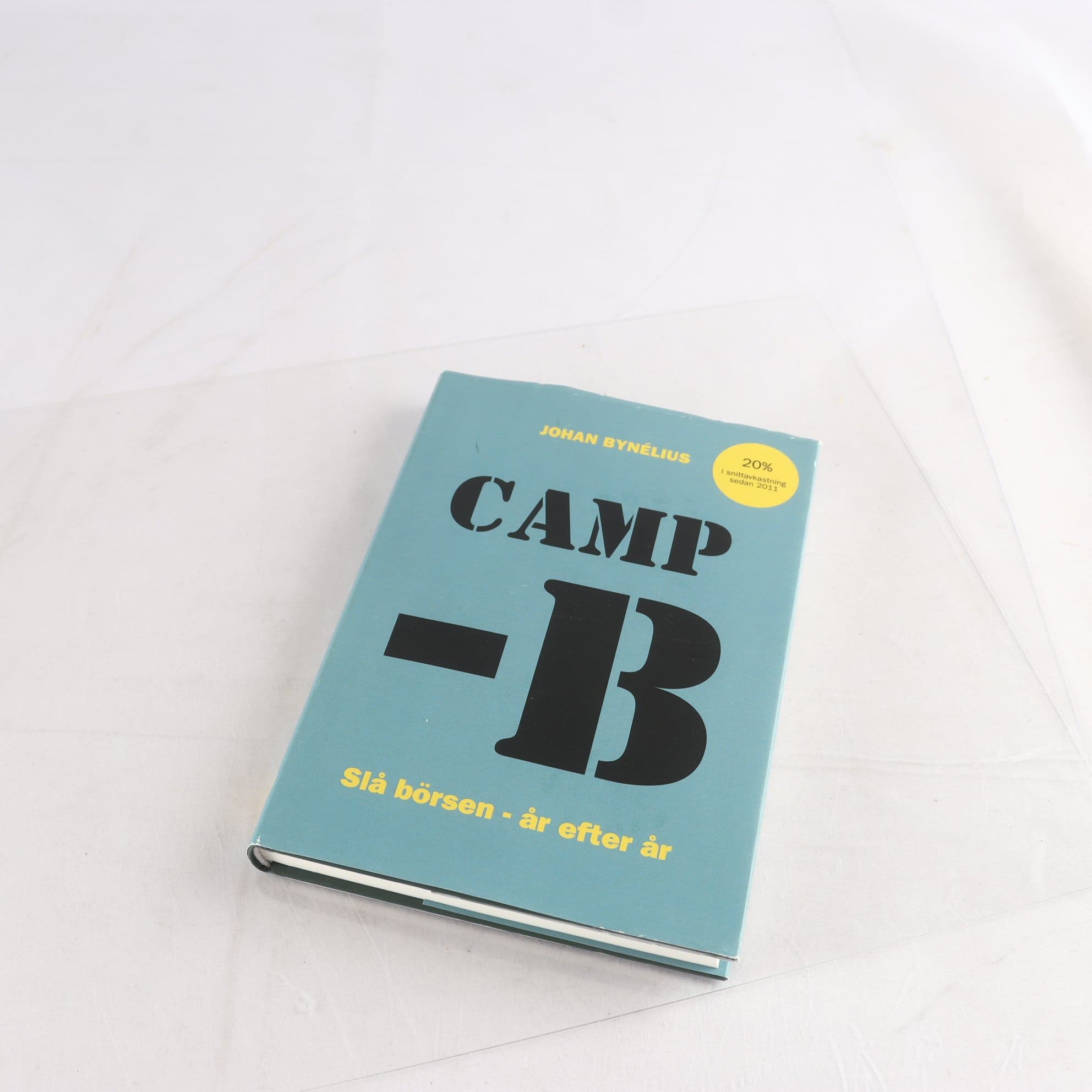Johan Bynélius, Camp – B: Slå börsen – år efter år