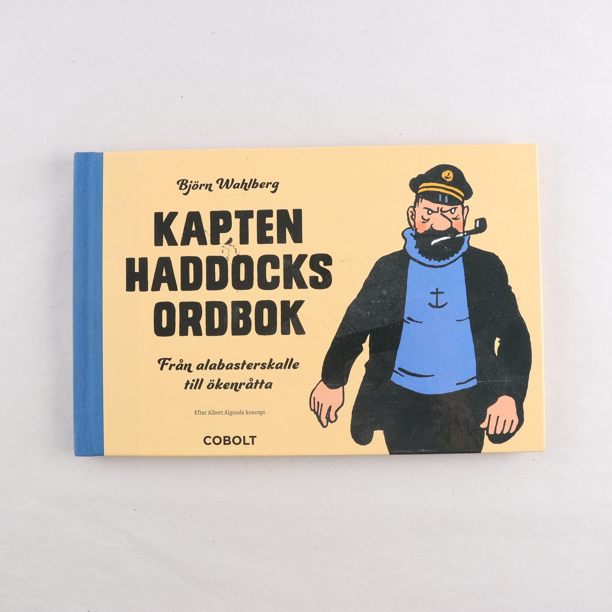 Kapten Haddocks ordbok: Från alabasterskalle till ökenråtta