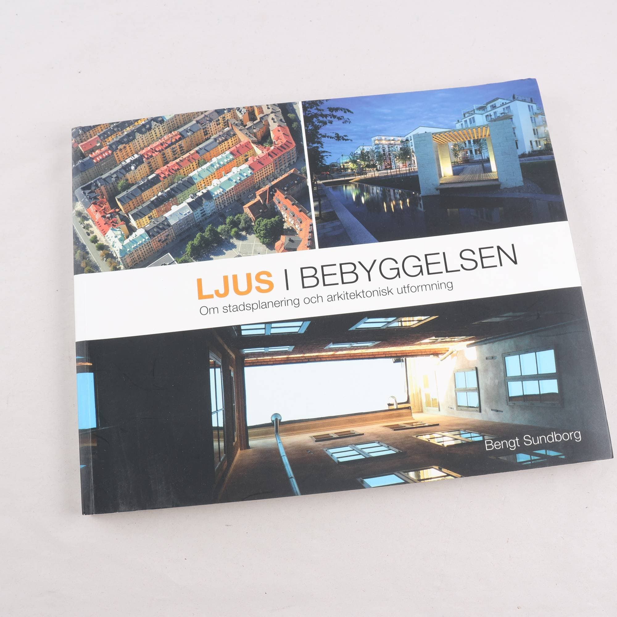 Ljus i bebyggelsen: Om stadsplanering och arkitektonisk utformning