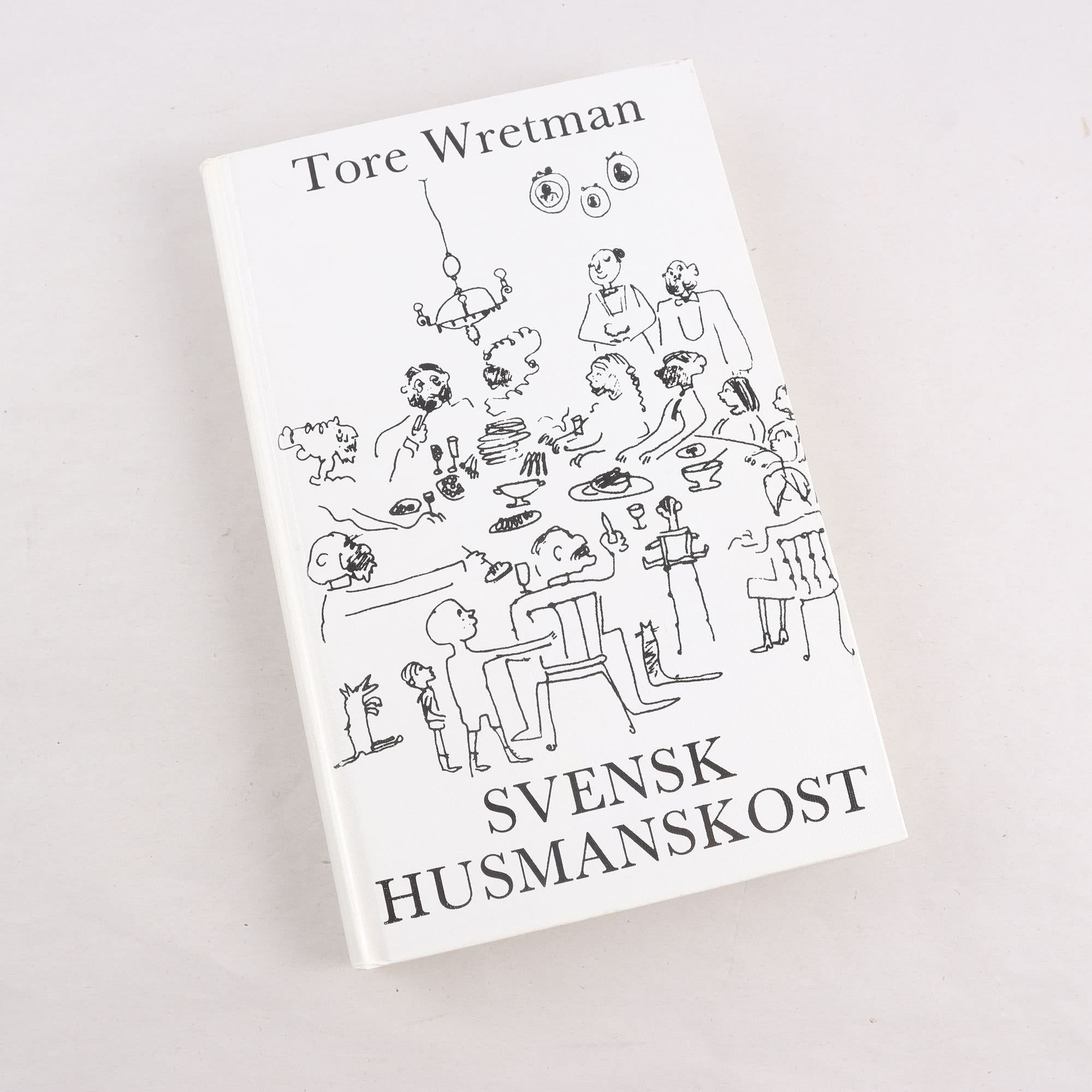 Tore Wretman, Svensk husmanskonst