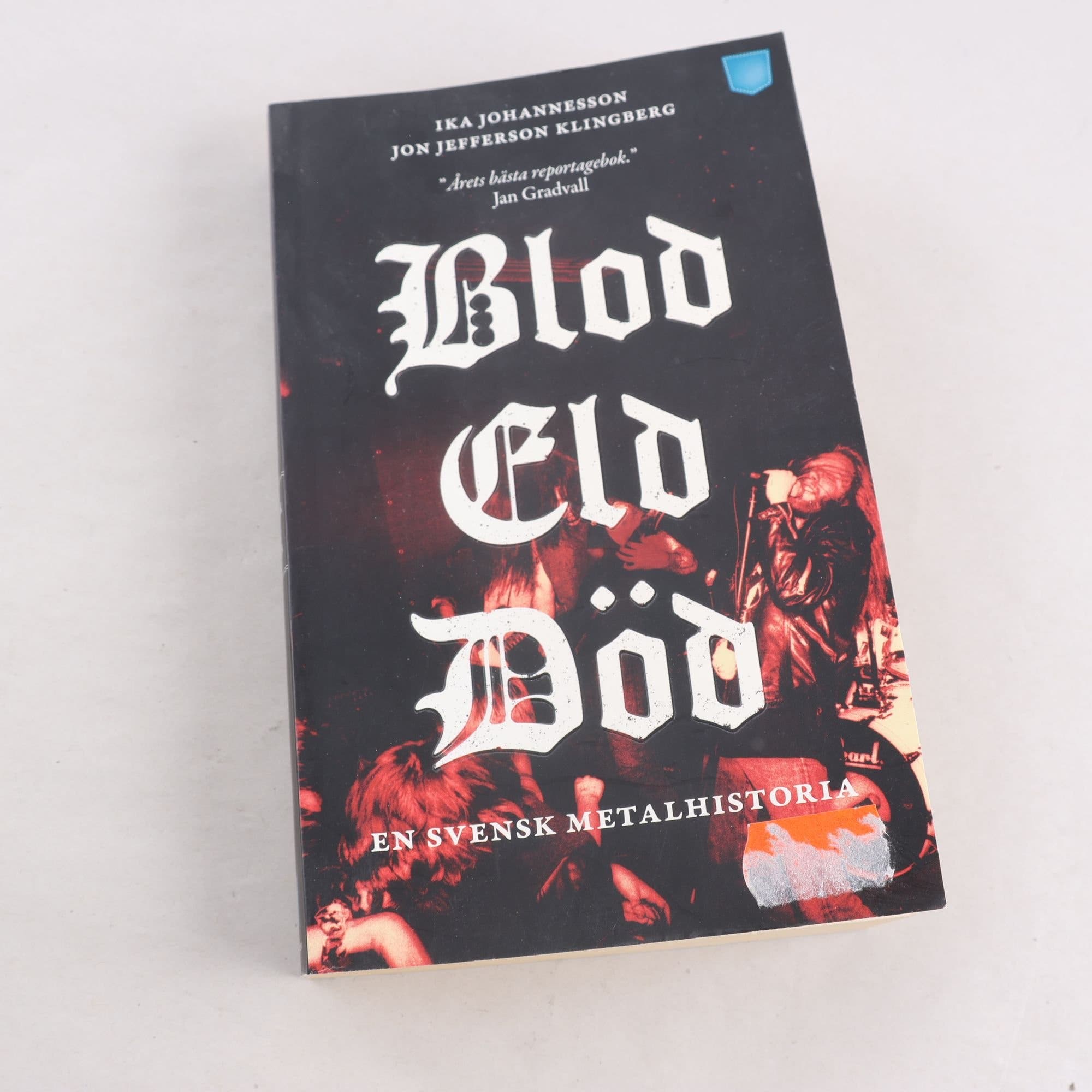 Blod Eld Död: En svensk metalhistoria